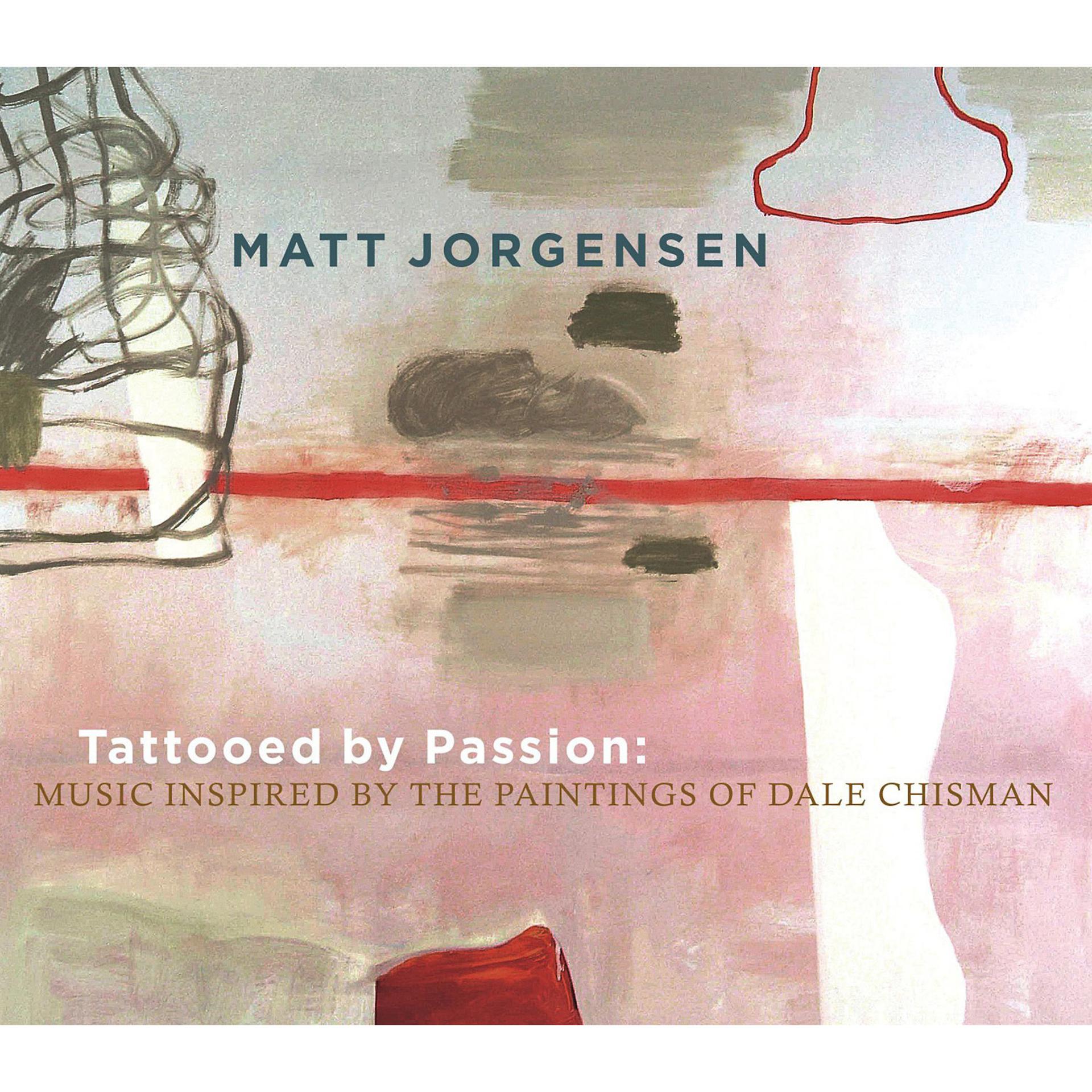 Постер альбома Tattooed by Passion: Music Inspired by the Paintings of Dale Chisman