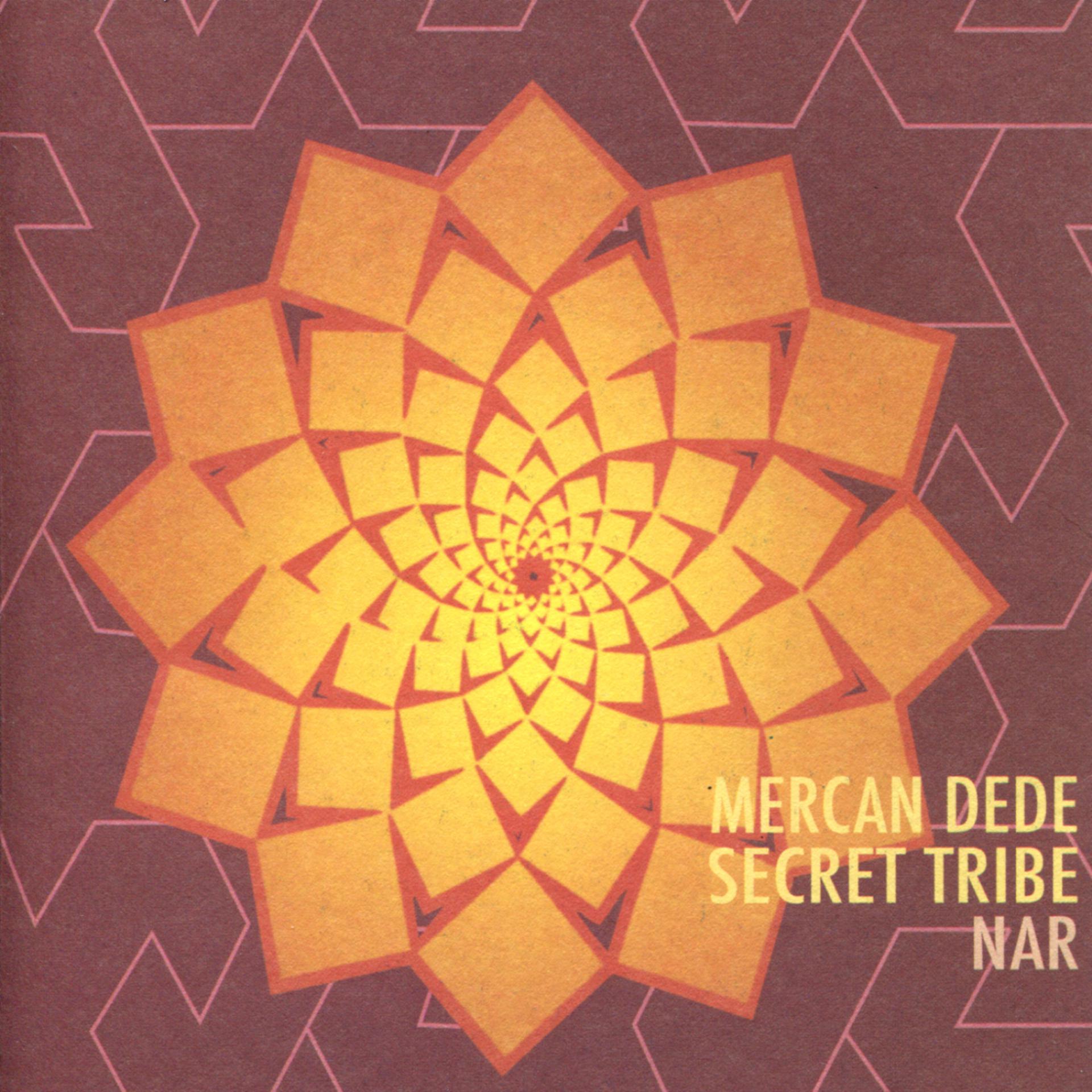 Постер альбома Secret Tribe - Nar