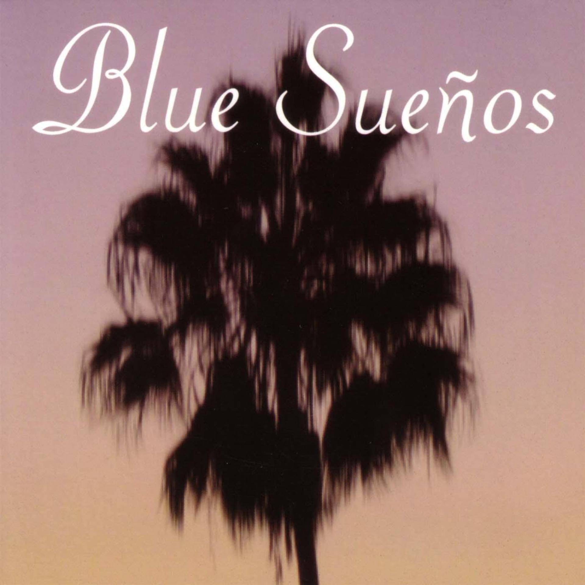 Постер альбома Blue Sueños