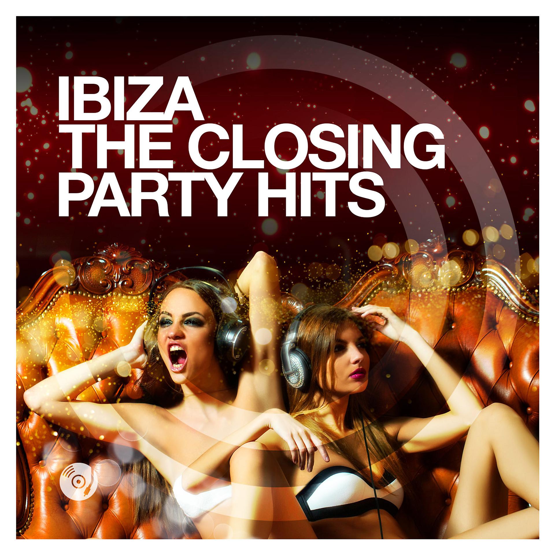 Постер альбома Ibiza - The Closing Party Hits