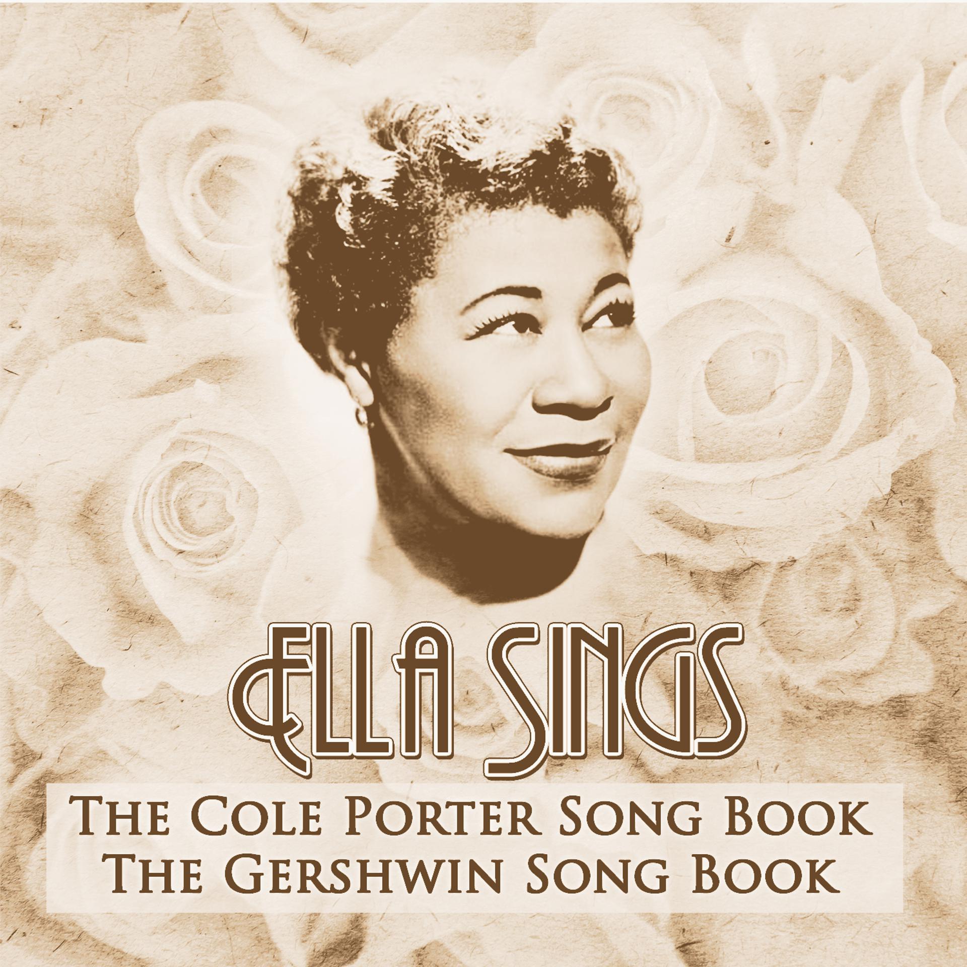 Постер альбома Ella Sings….The Cole Porter Song Book & The Gershwin Song Book