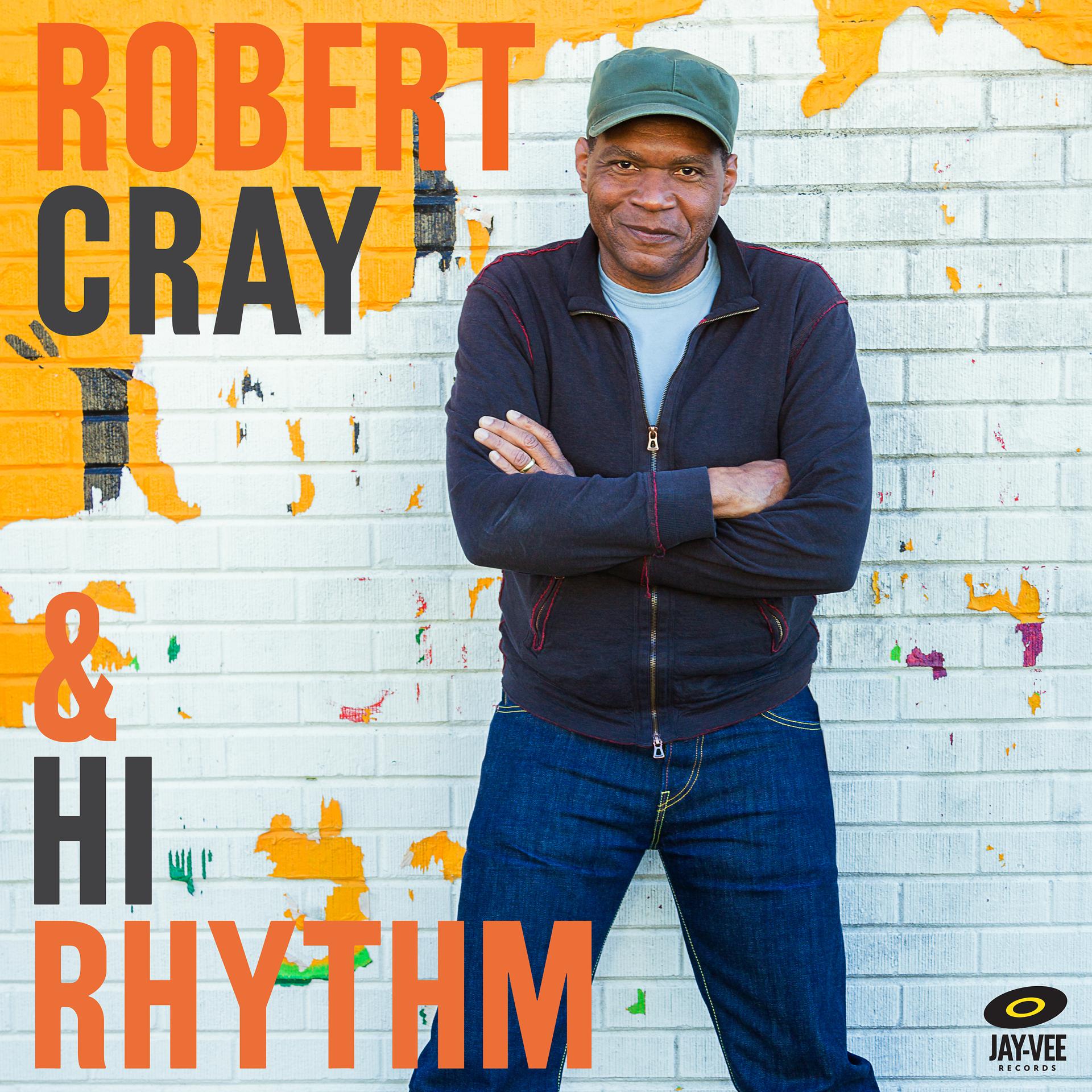 Постер альбома Robert Cray & Hi Rhythm