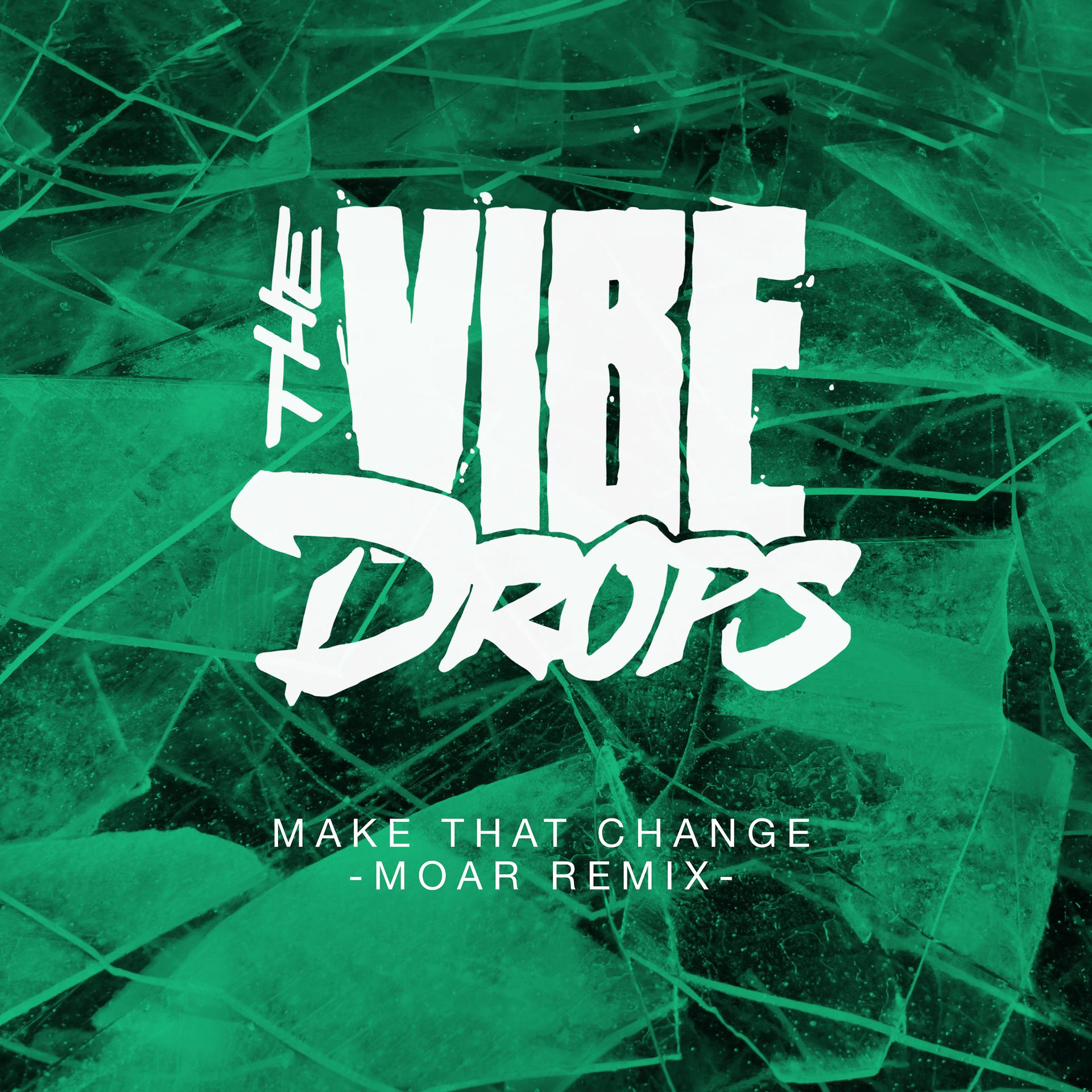 Постер альбома Make That Change (Moar Remix)