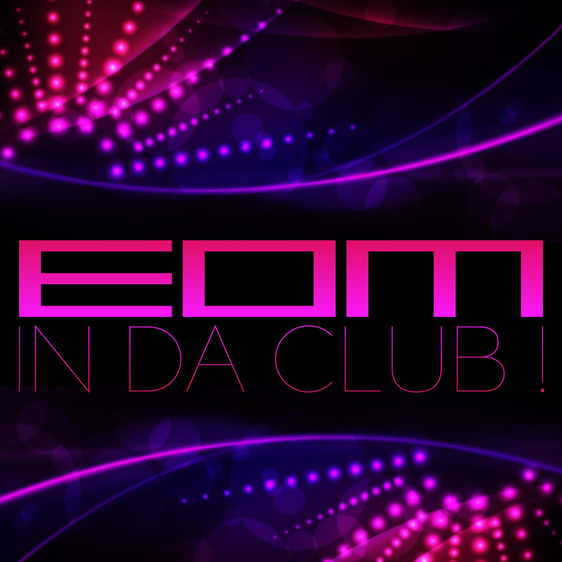 Постер альбома EDM in da Club!