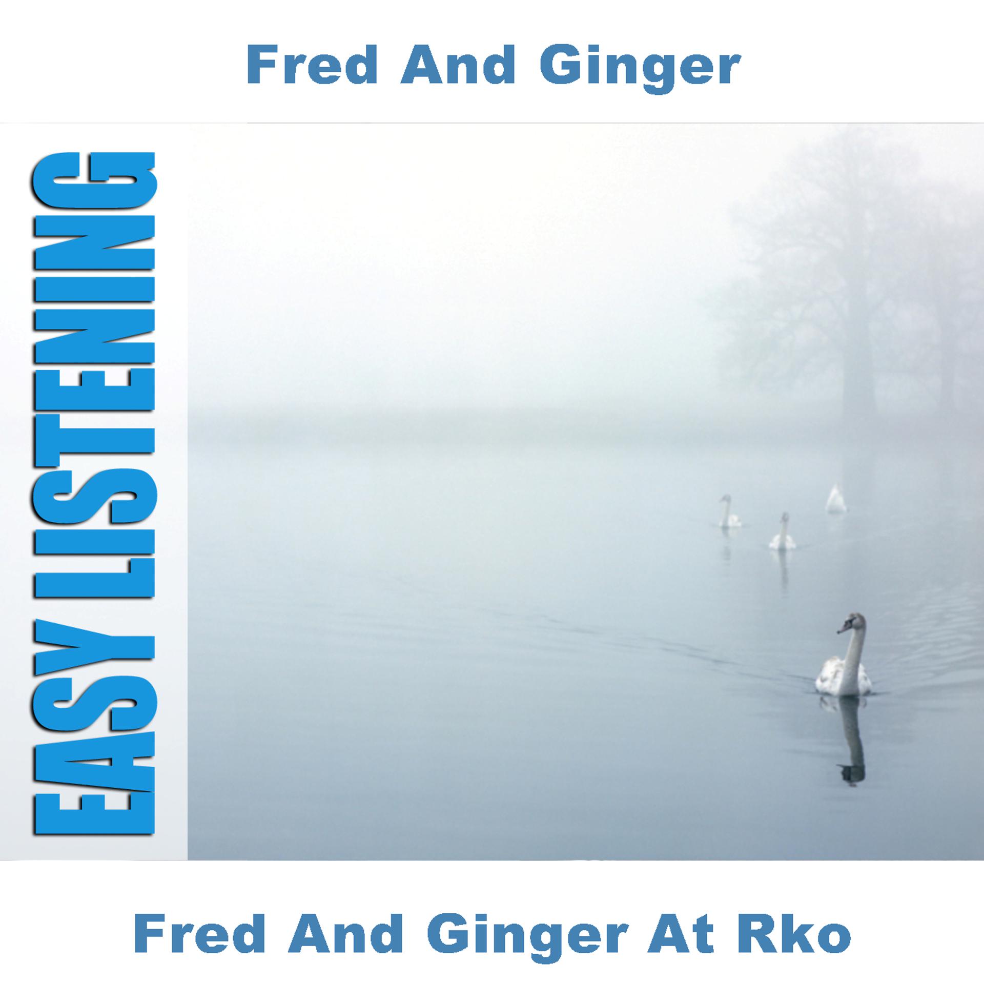 Постер альбома Fred And Ginger At Rko