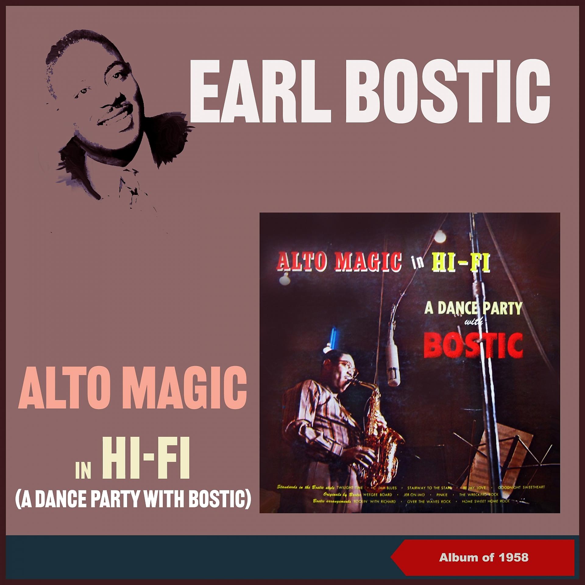 Постер альбома Alto Magic in Hi-Fi (A Dance Party with Bostic)