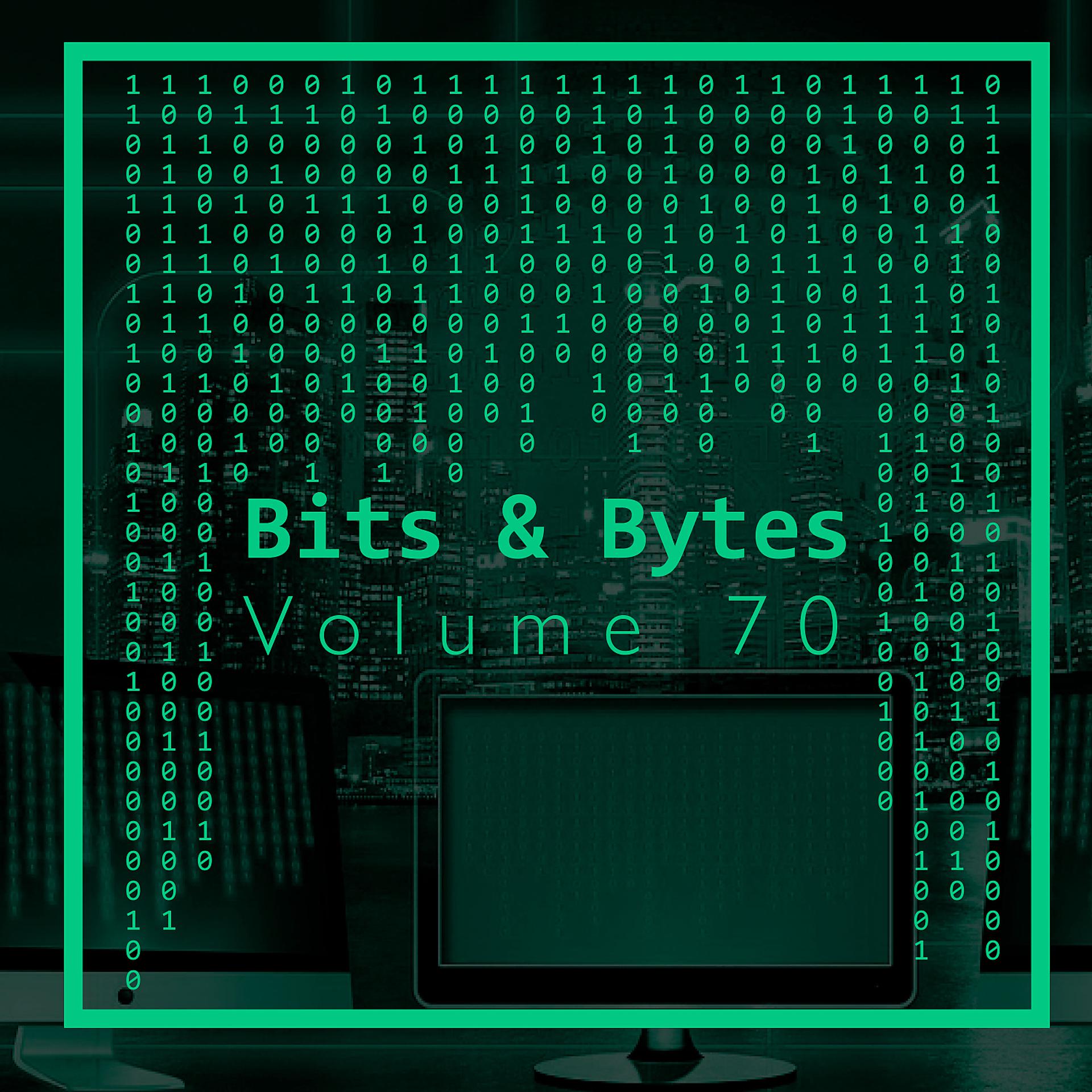 Постер альбома Bits & Bytes, Vol. 70