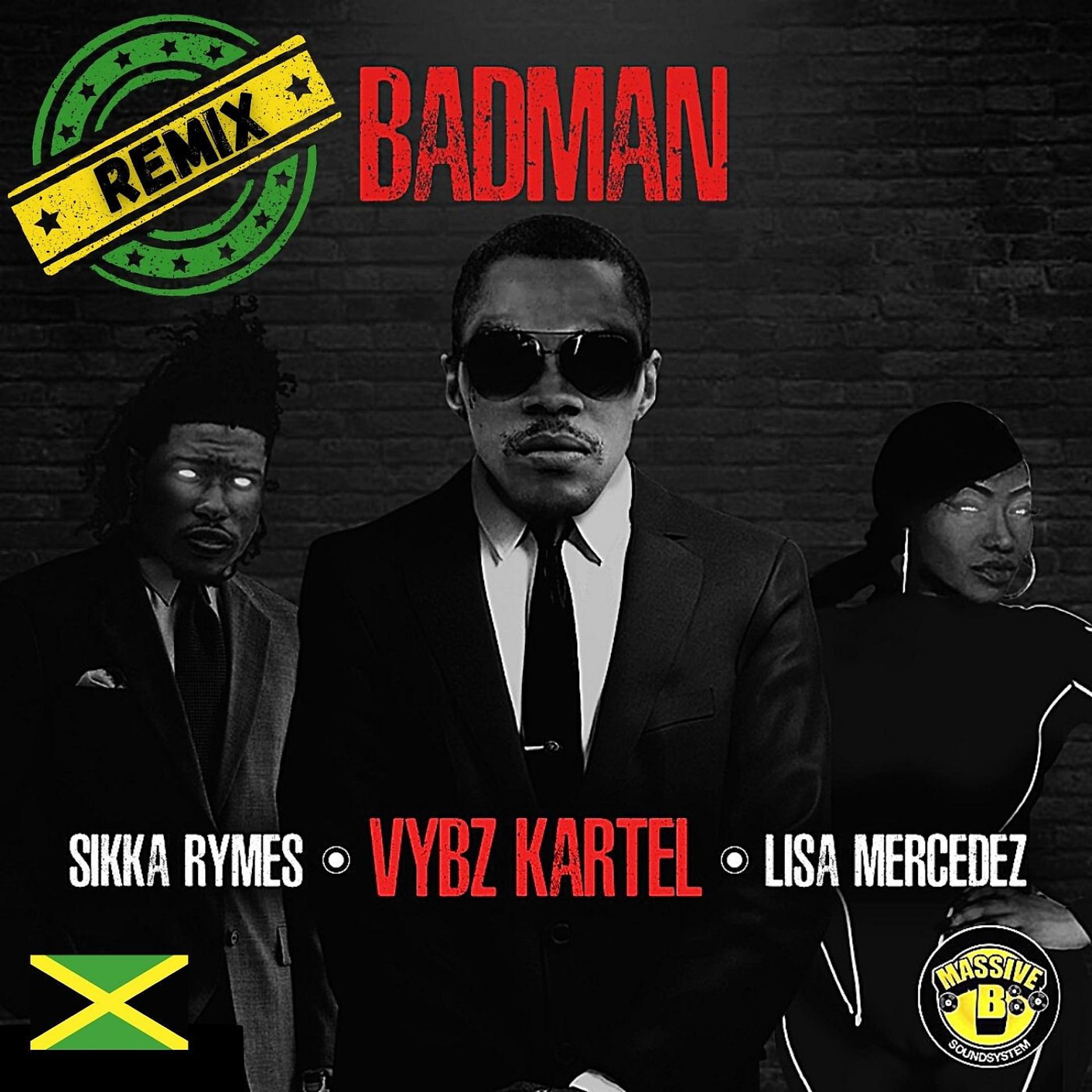 Постер альбома Badman (feat. Lisa Mercedez & Sikka Rymes) [Remix]