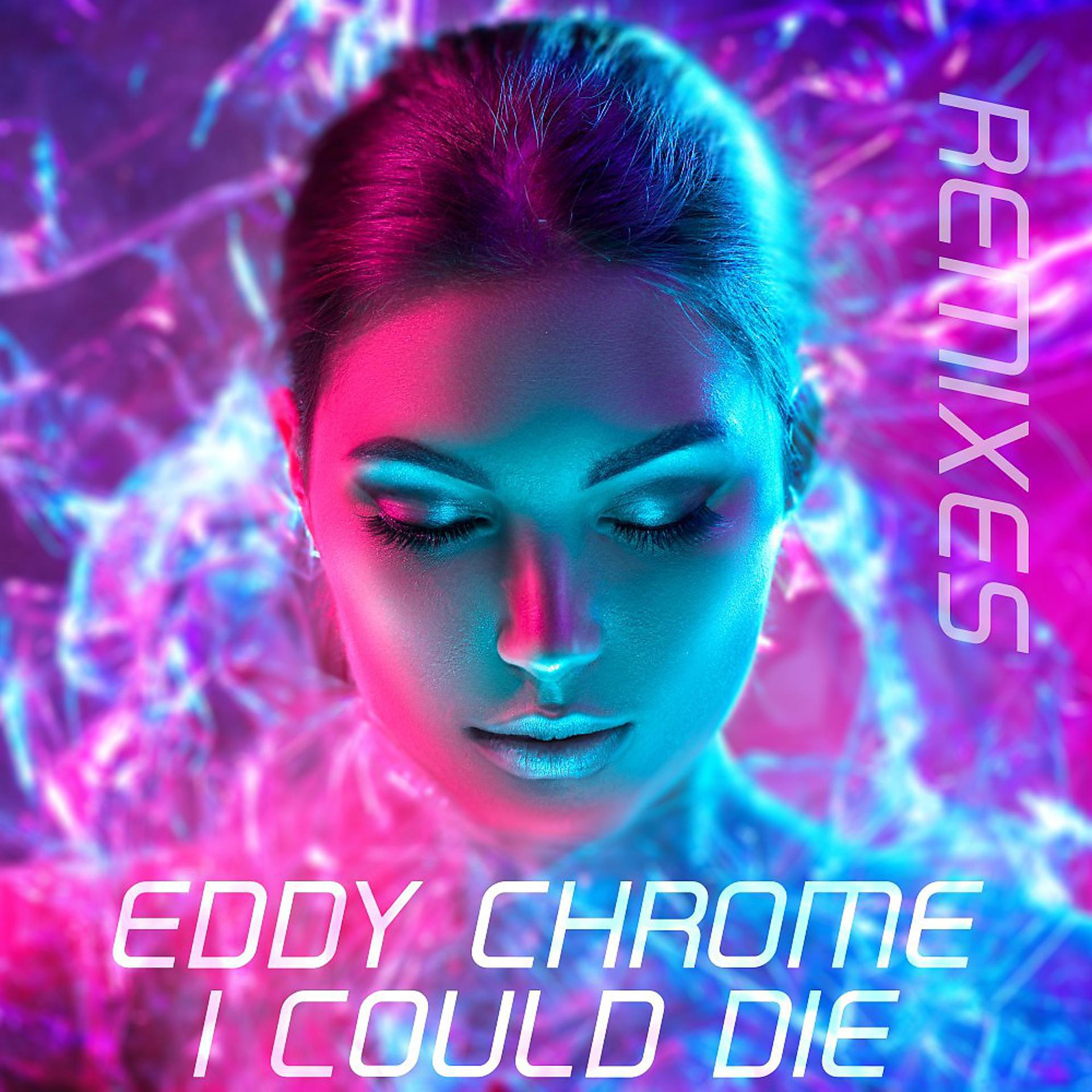 Постер альбома I Could Die (Remixes)