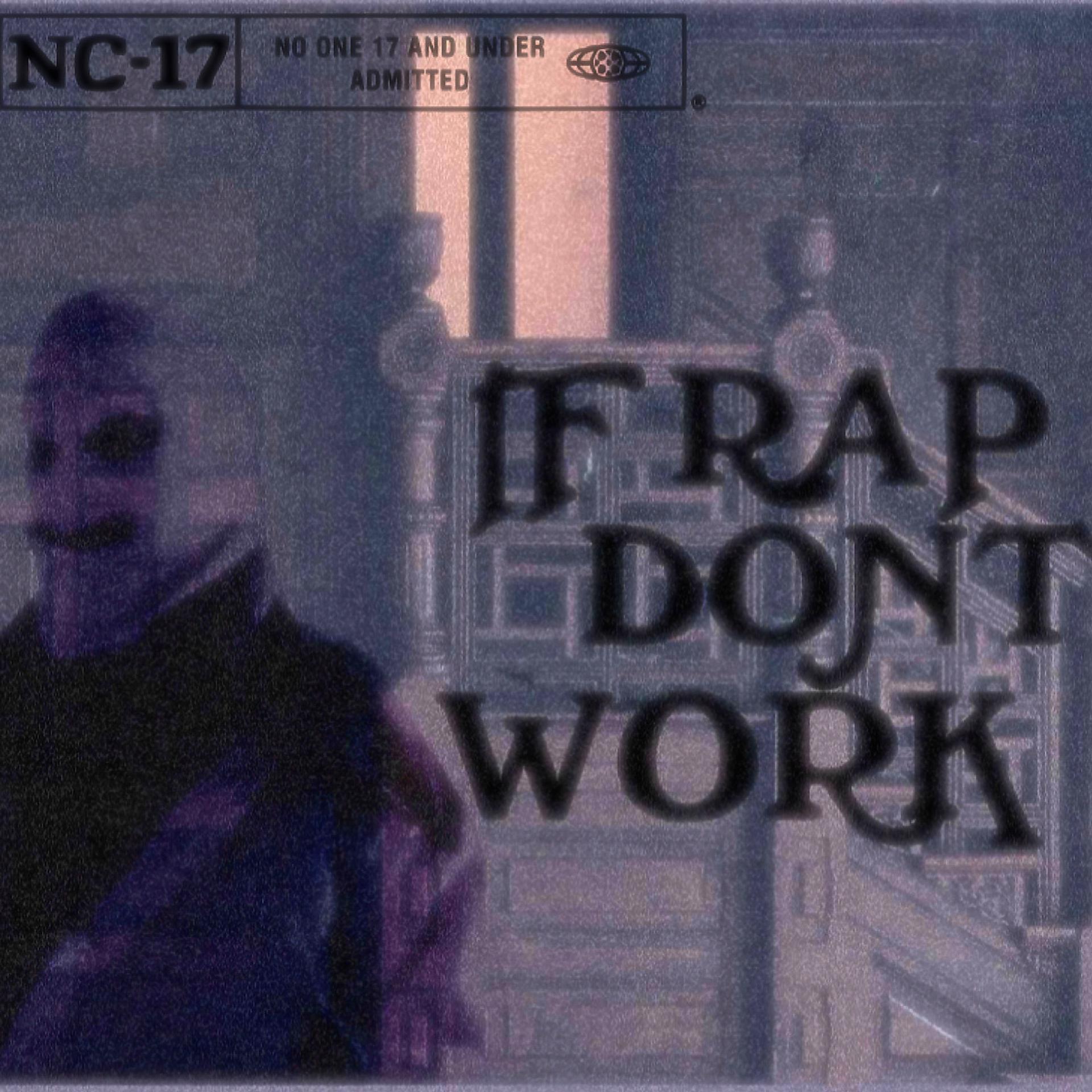 Постер альбома If Rap Don’t Work