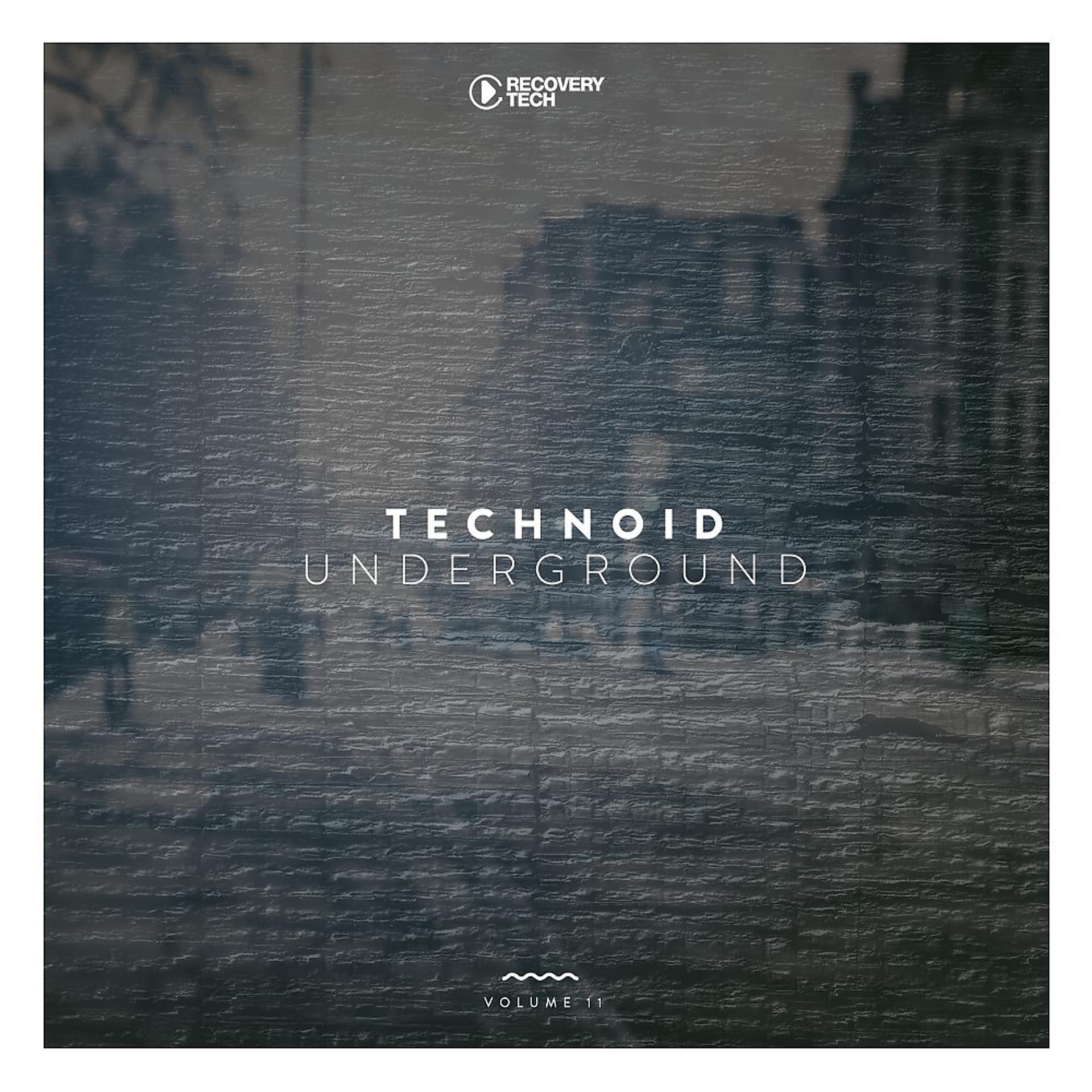 Постер альбома Technoid Underground, Vol. 11