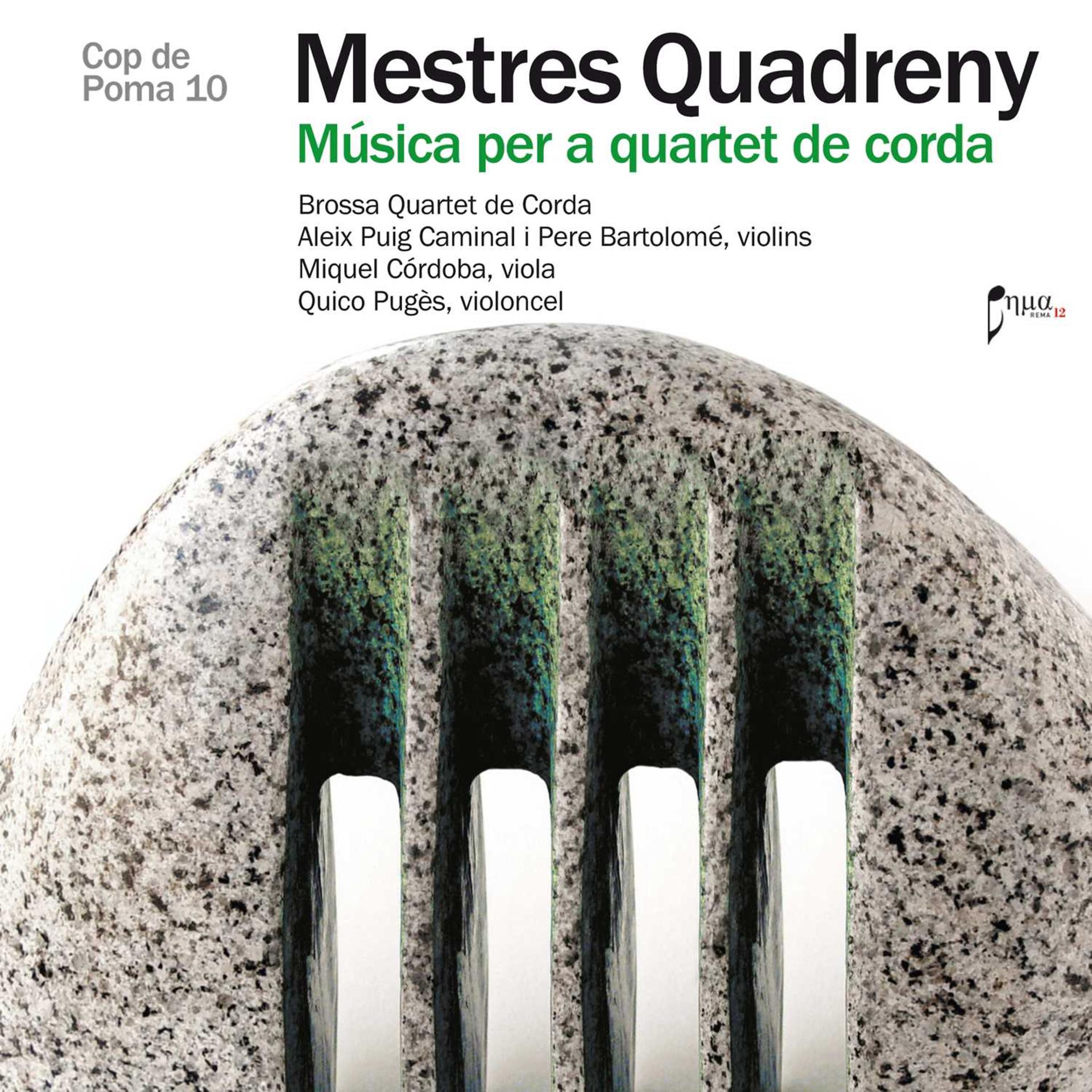 Постер альбома Mestres Quadreny: String Quartets
