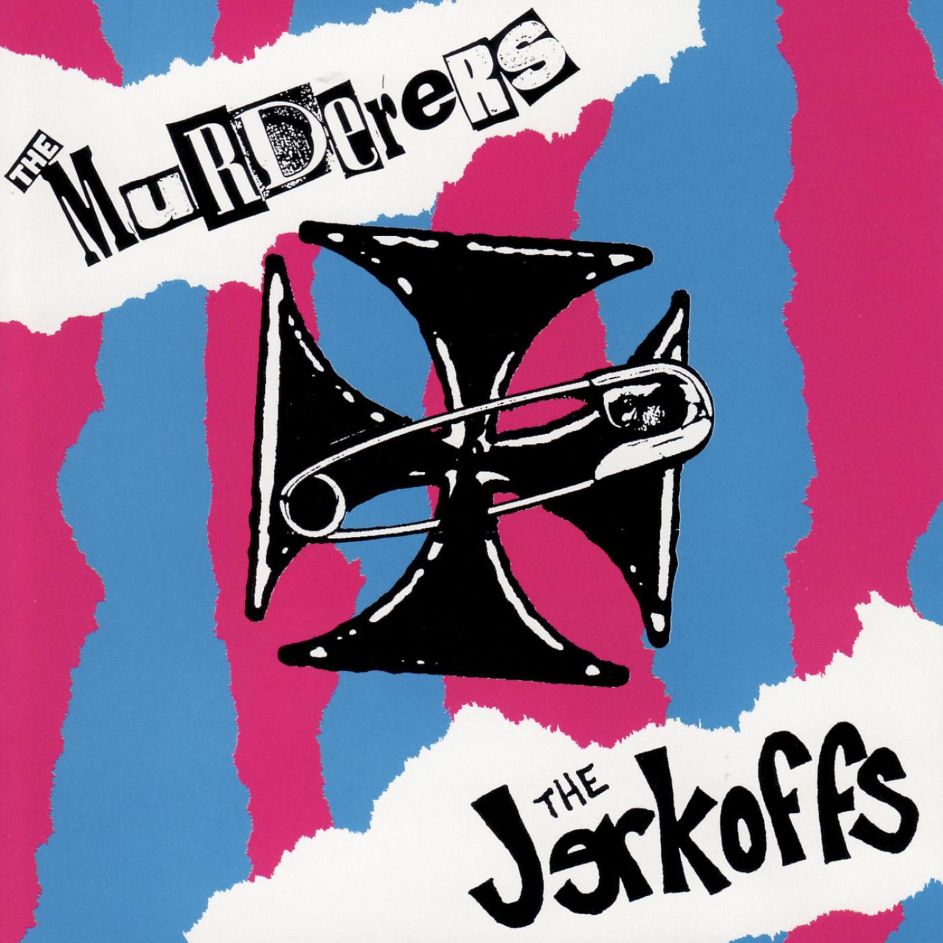 Постер альбома The Murderers and The Jerkoffs Split CD