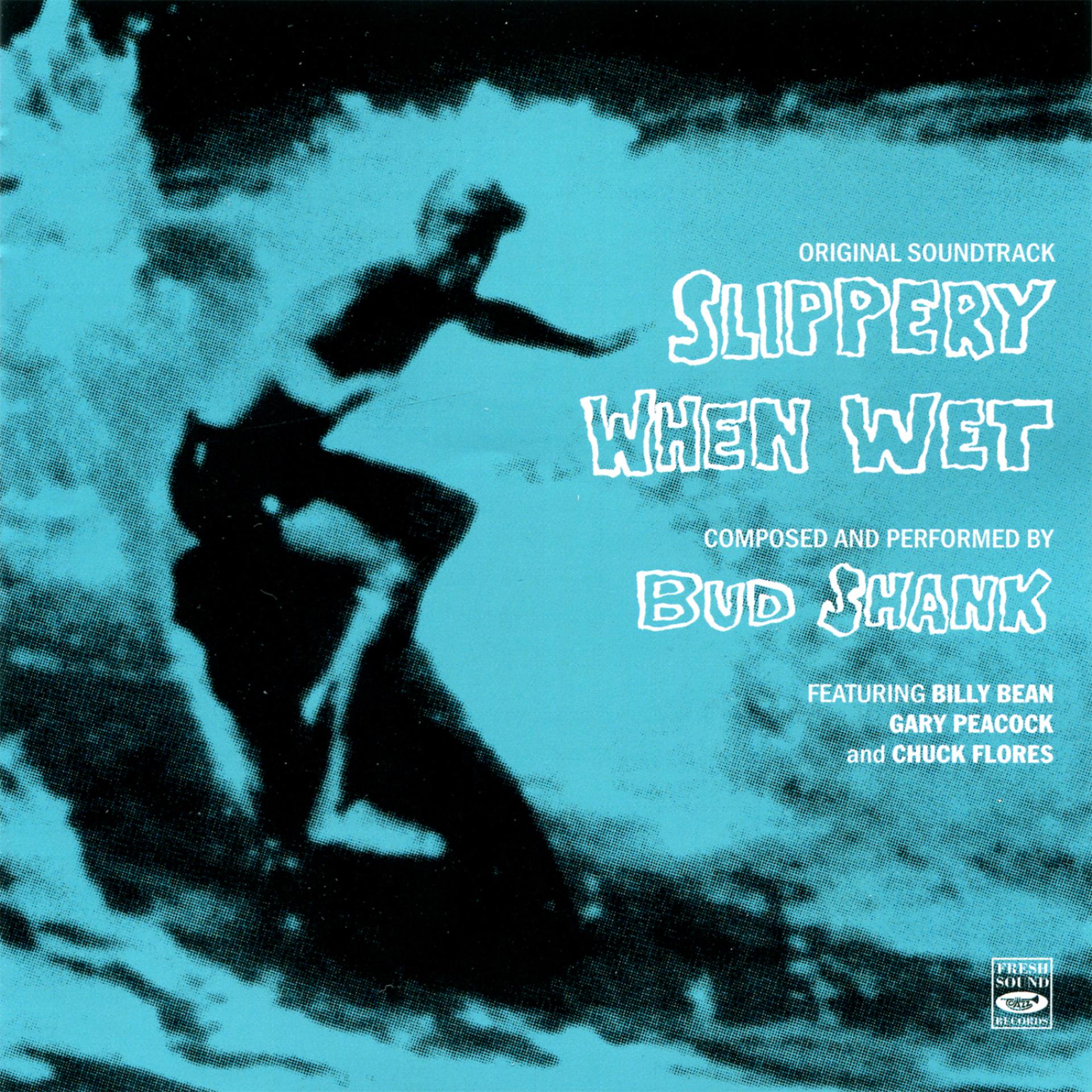 Постер альбома Slippery When Wet (Original Motion Picture Soundtrack)