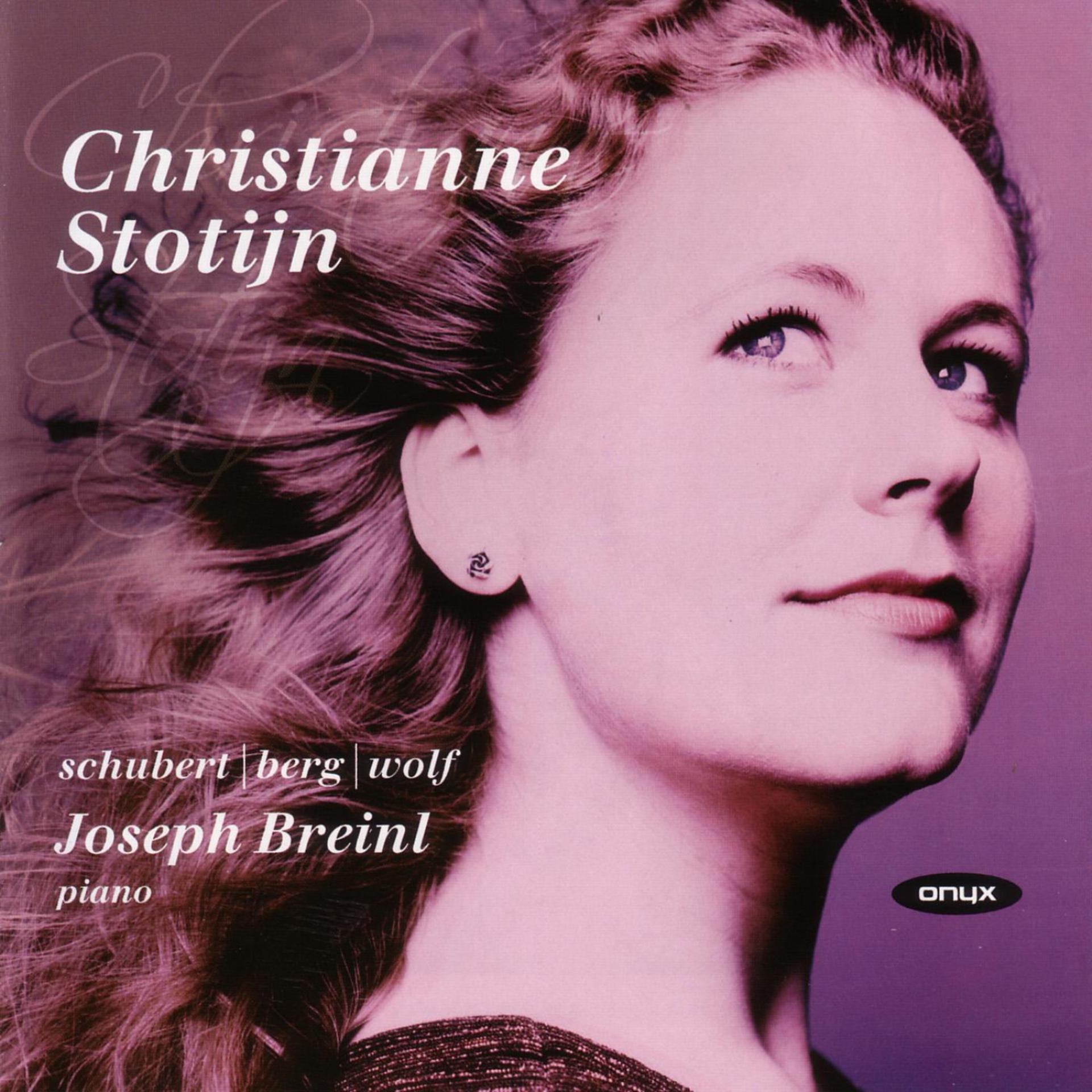 Постер альбома Christianne Stotijn - Schubert / Berg / Wolf Lieder