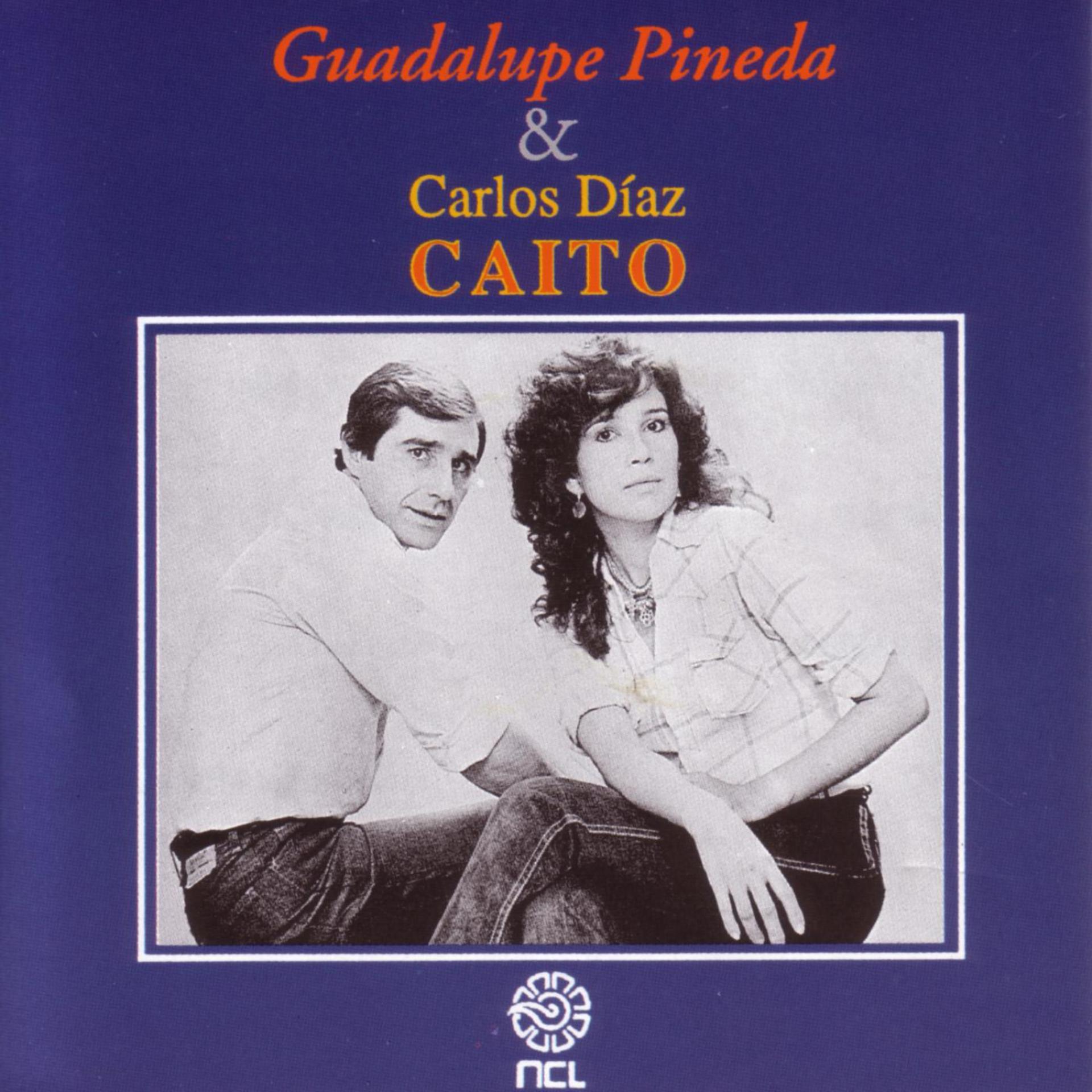 Постер альбома Guadalupe Pineda & Carlos Díaz "Caito"