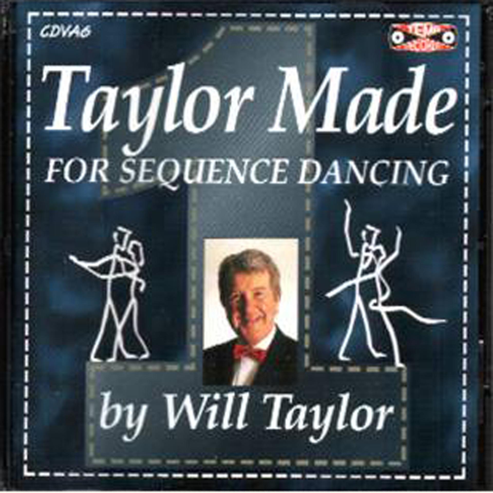 Постер альбома Taylor Made For Sequence Dancing Vol. 1