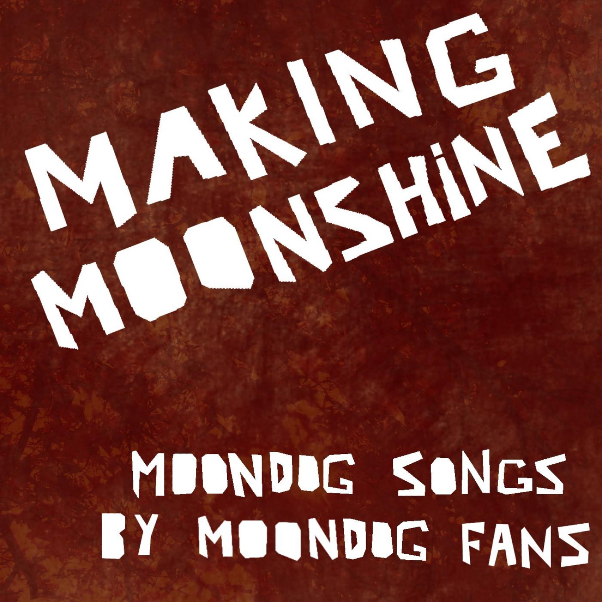 Постер альбома Making Moonshine 4 - EP