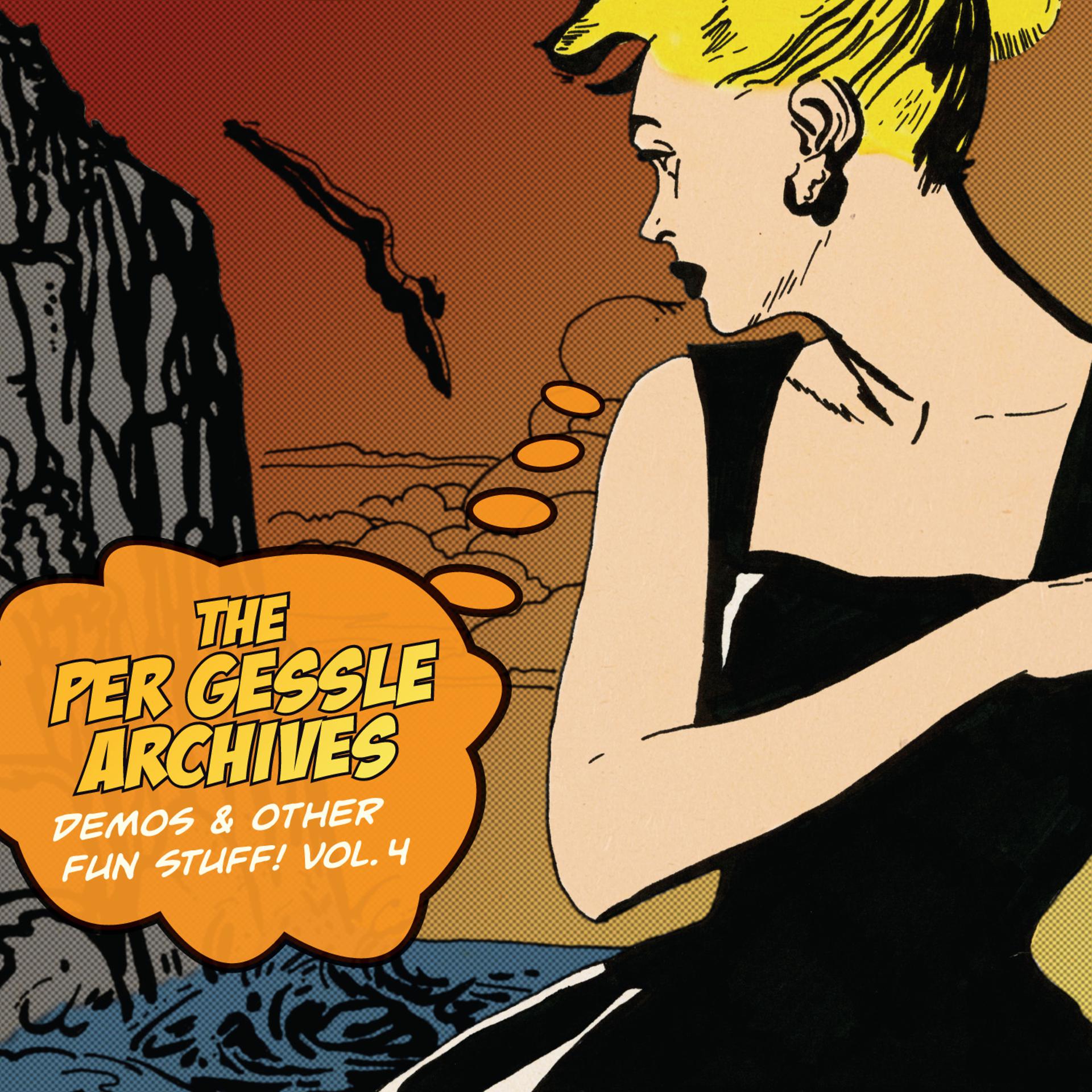 Постер альбома The Per Gessle Archives - Demos & Other Fun Stuff!, Vol. 4
