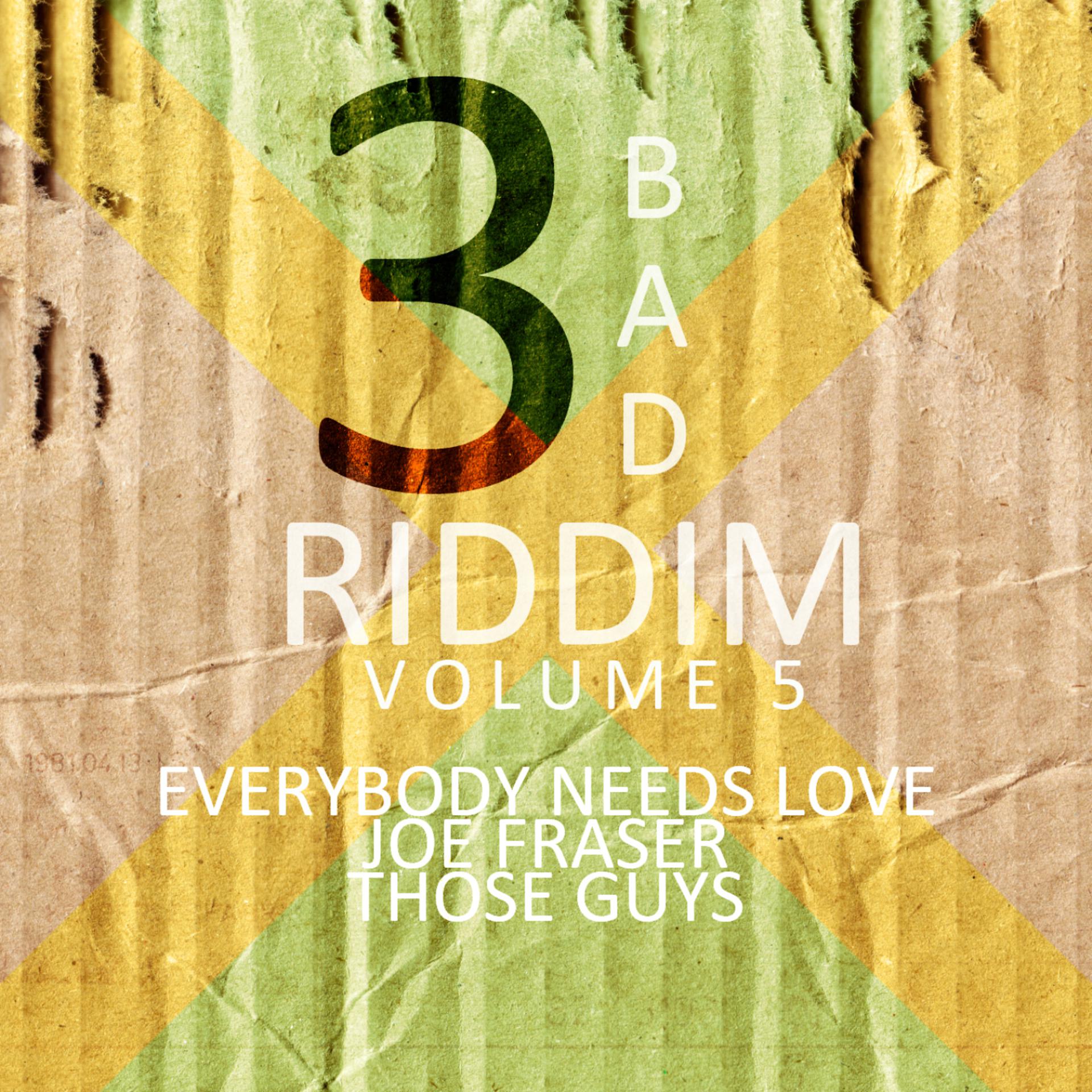 Постер альбома 3 Bad Riddim Vol 5