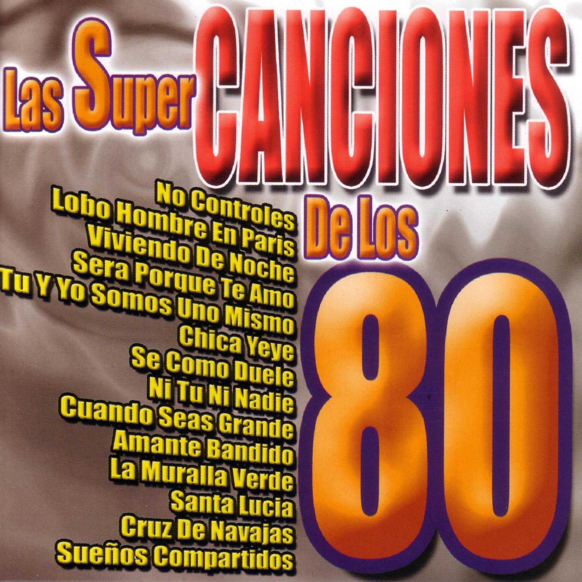 Постер альбома Las Super Canciones de los 80