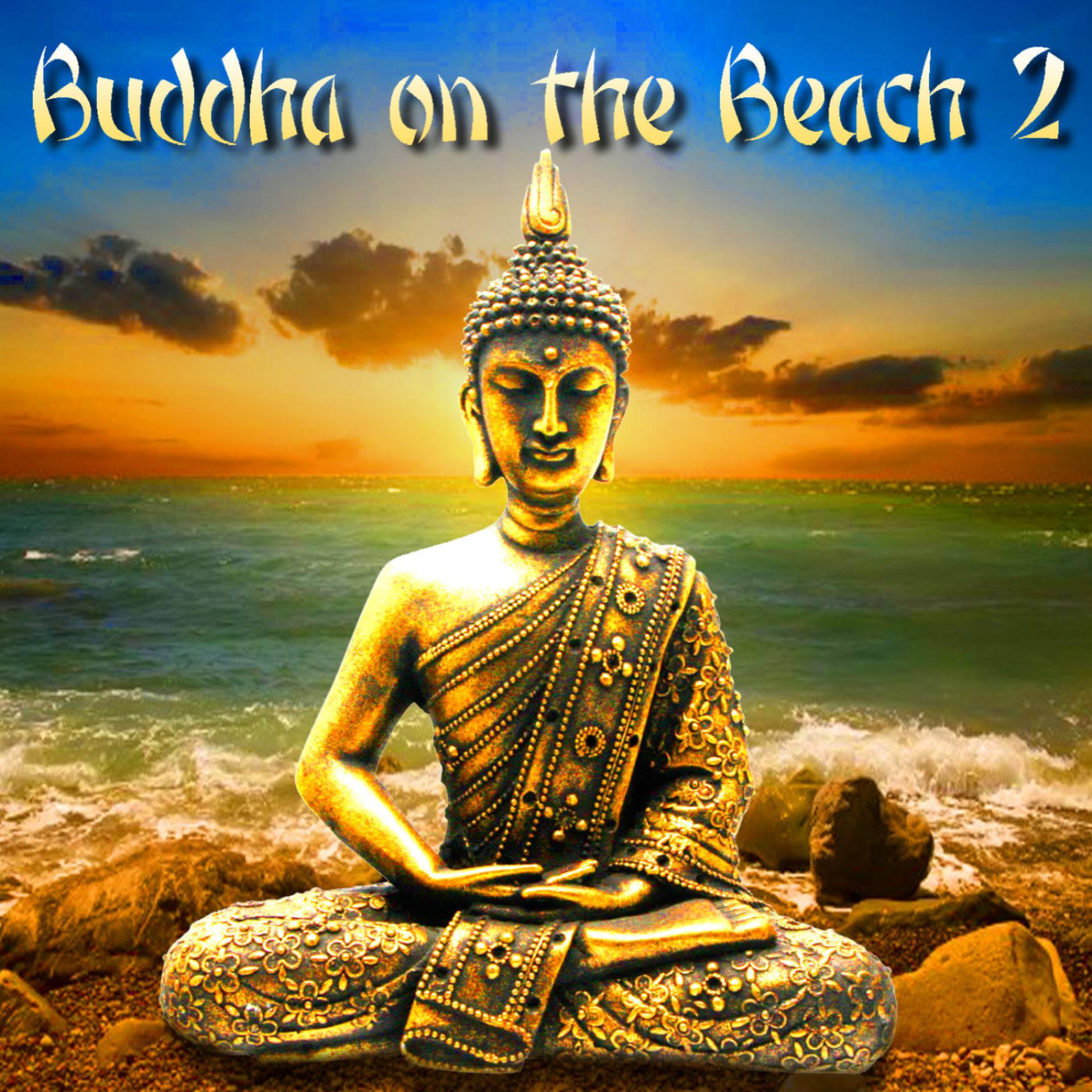 Постер альбома Buddha On The Beach 2 ~ Summer Chillout