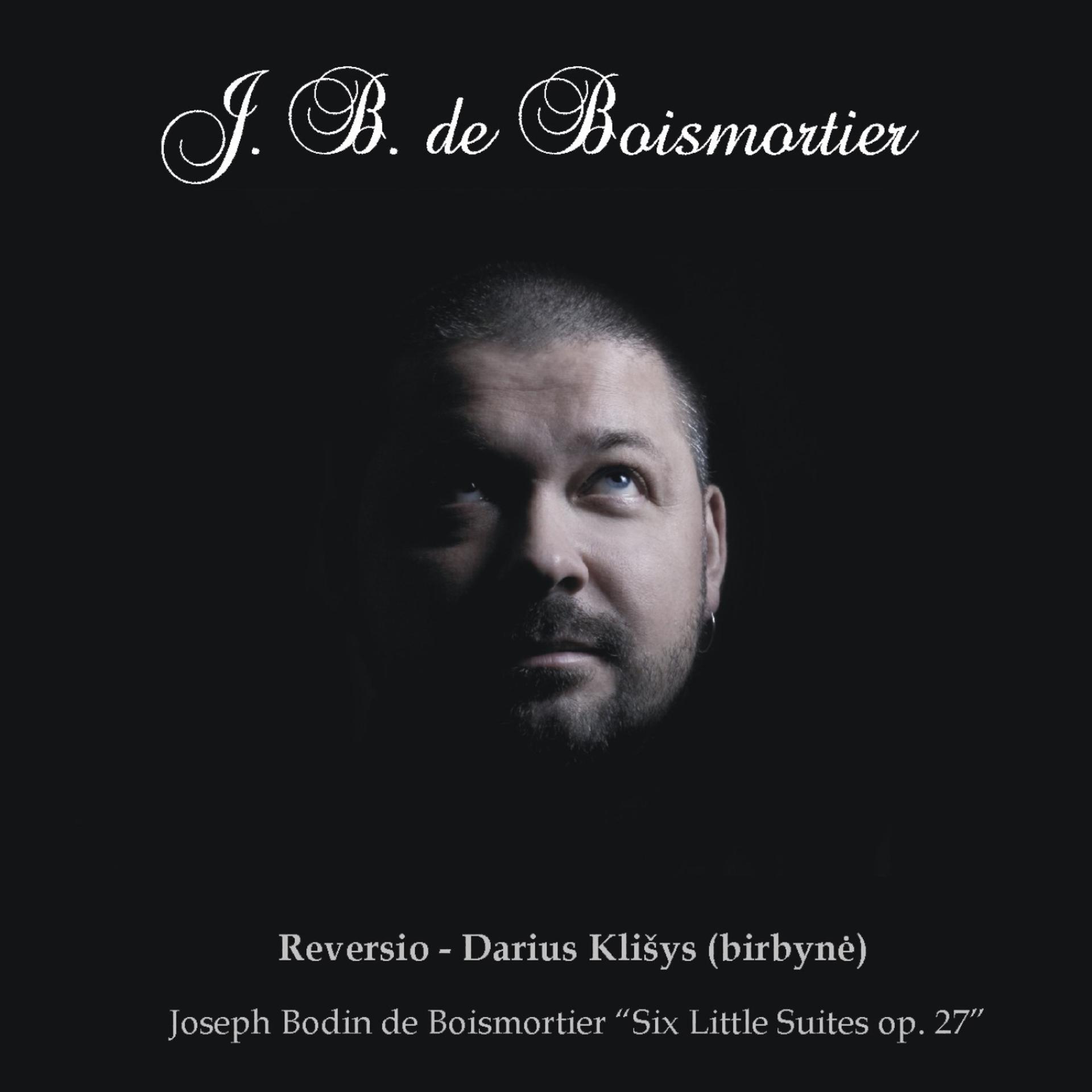 Постер альбома Boismortier: Six Little Suites, Op. 27