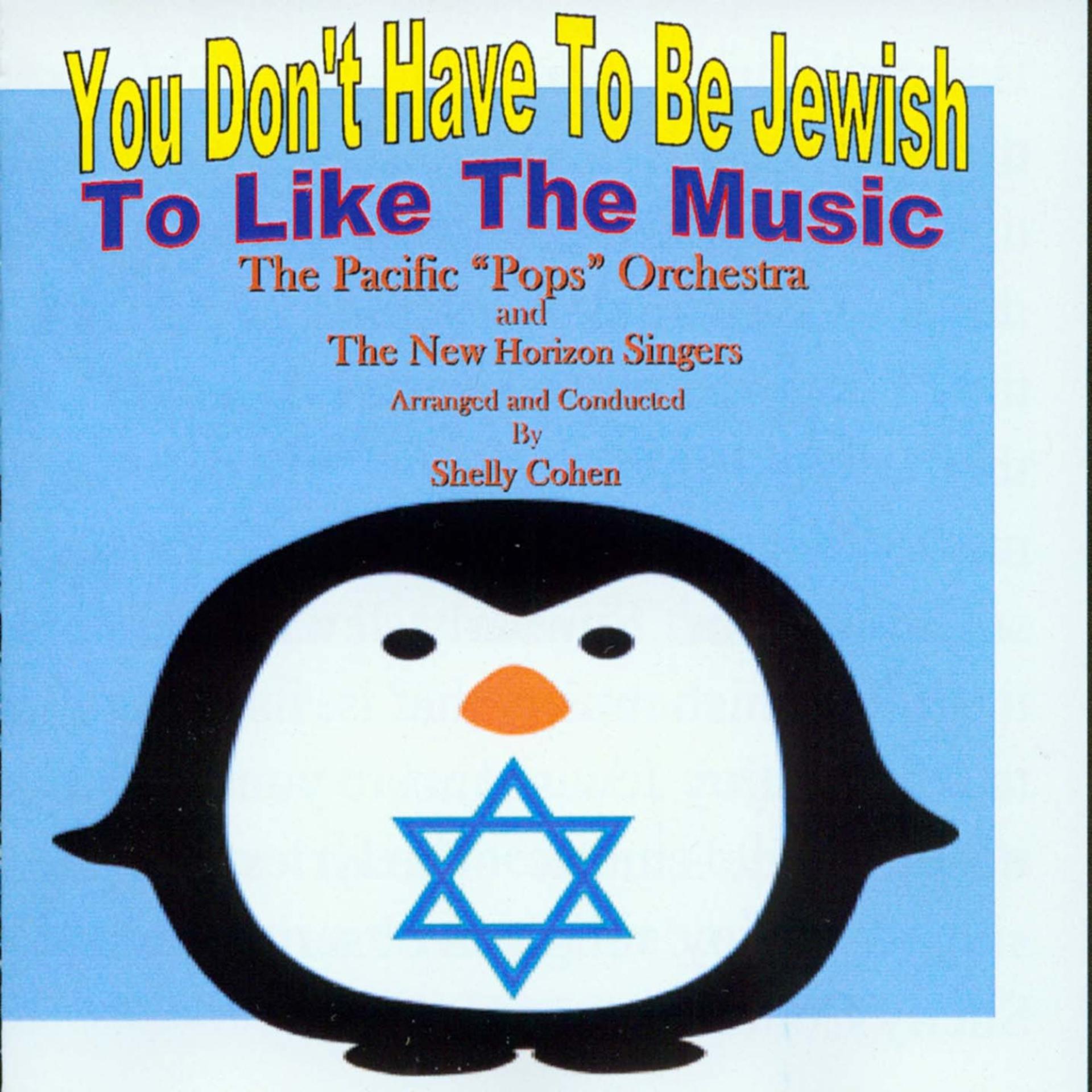 Постер альбома You Don't Have To Be Jewish To Like The Music