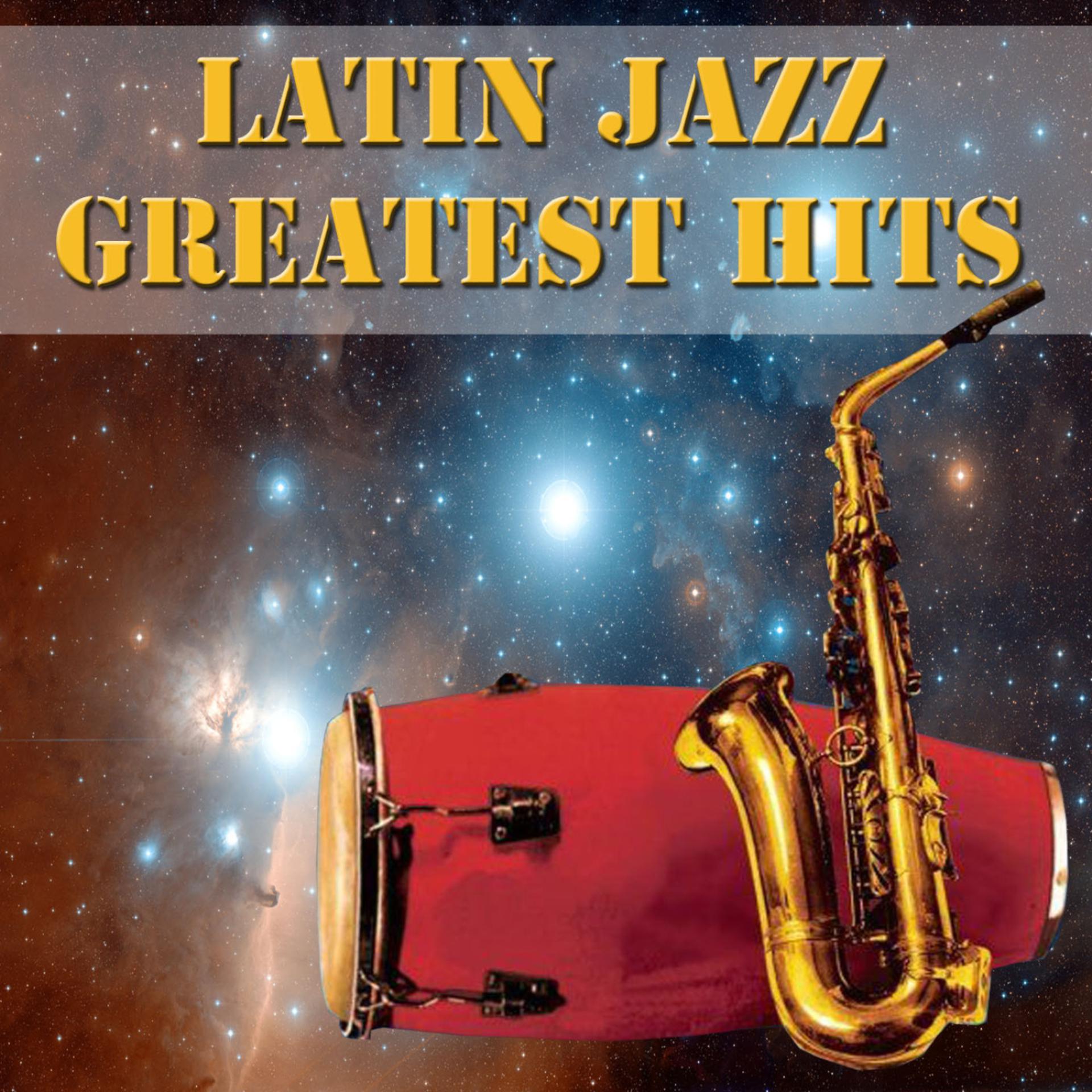 Постер альбома Latin Jazz Greatest Hits