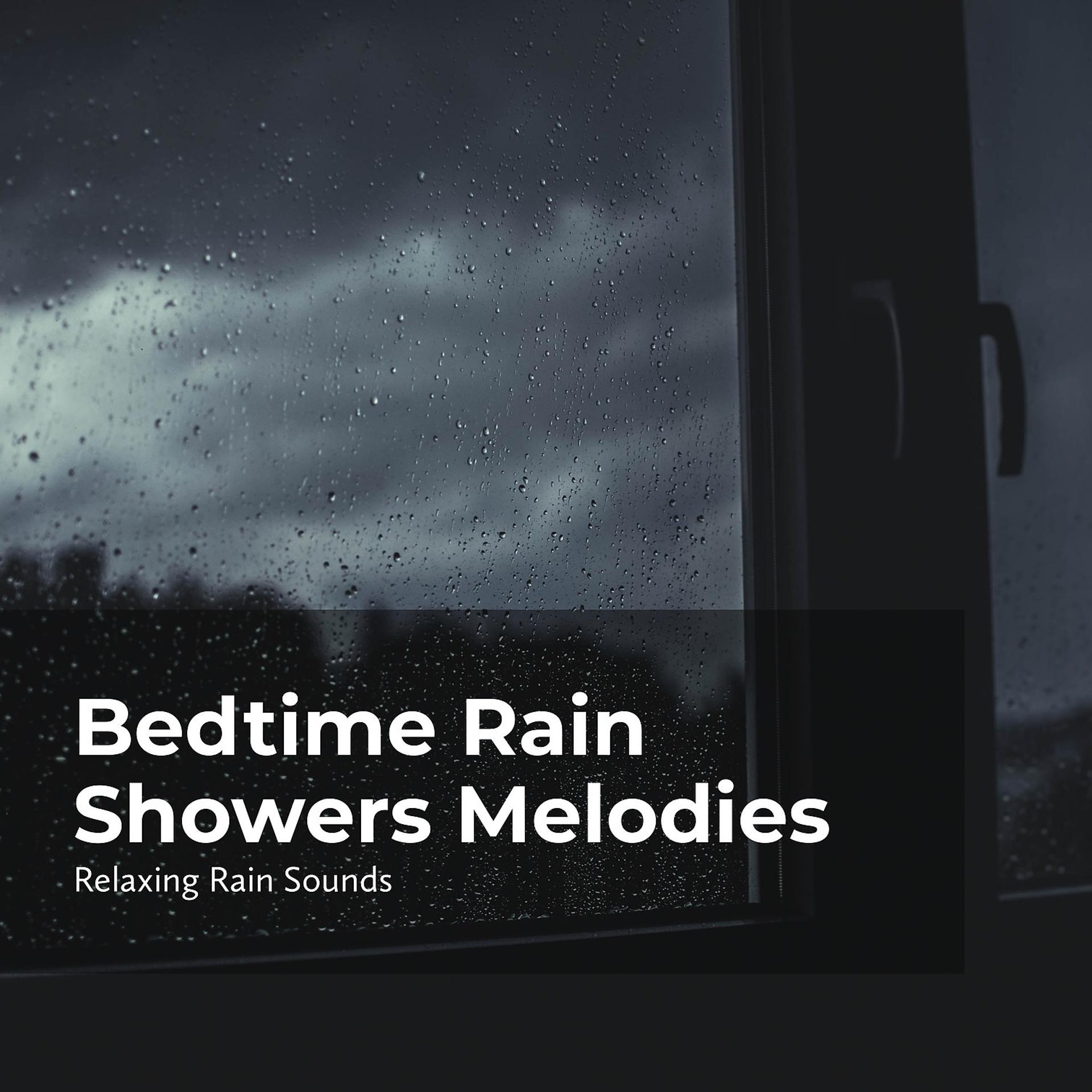 Постер альбома Bedtime Rain Showers Melodies