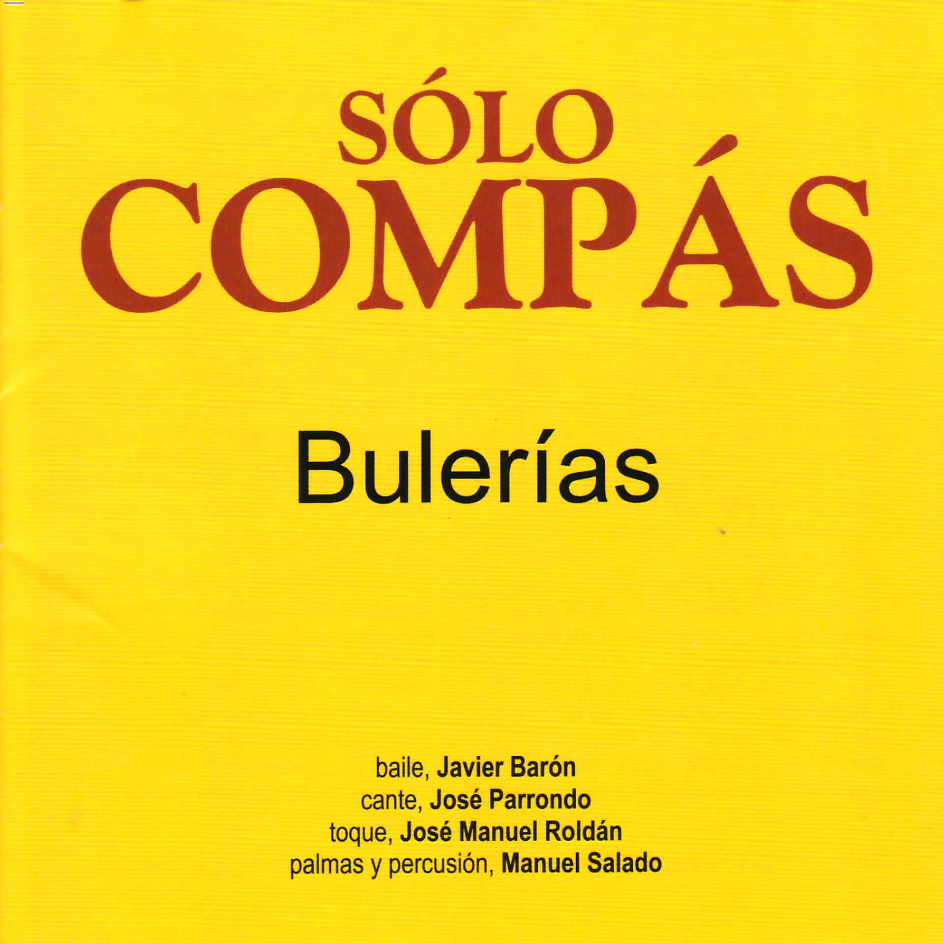 Постер альбома Solo Compas - Bulerias