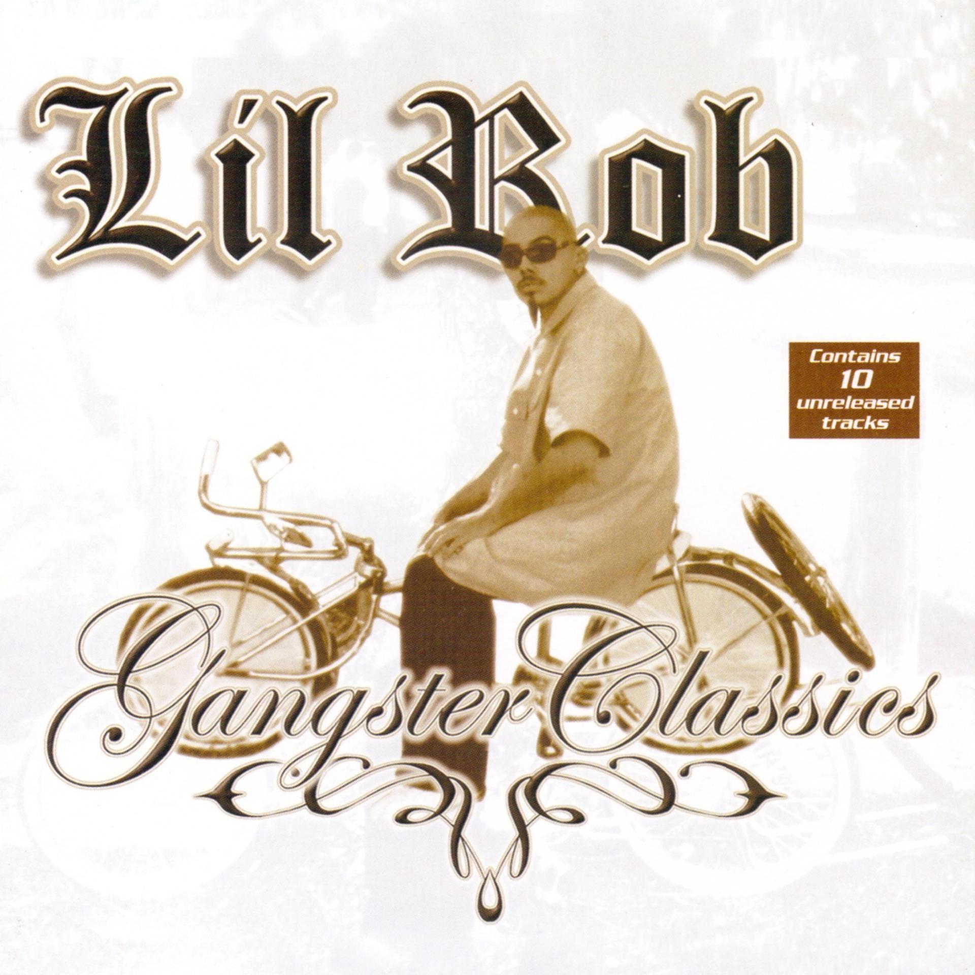 Постер альбома Lil Rob Gangster Classics