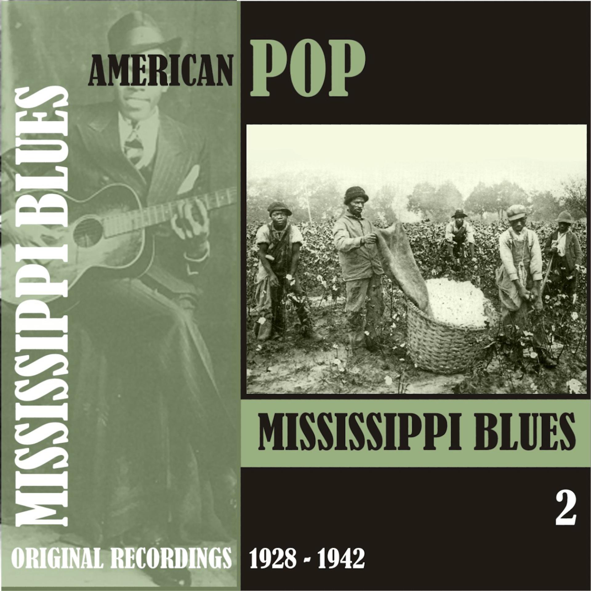 Постер альбома American Pop / Mississippi Blues, Volume 2 [1928 - 1942]
