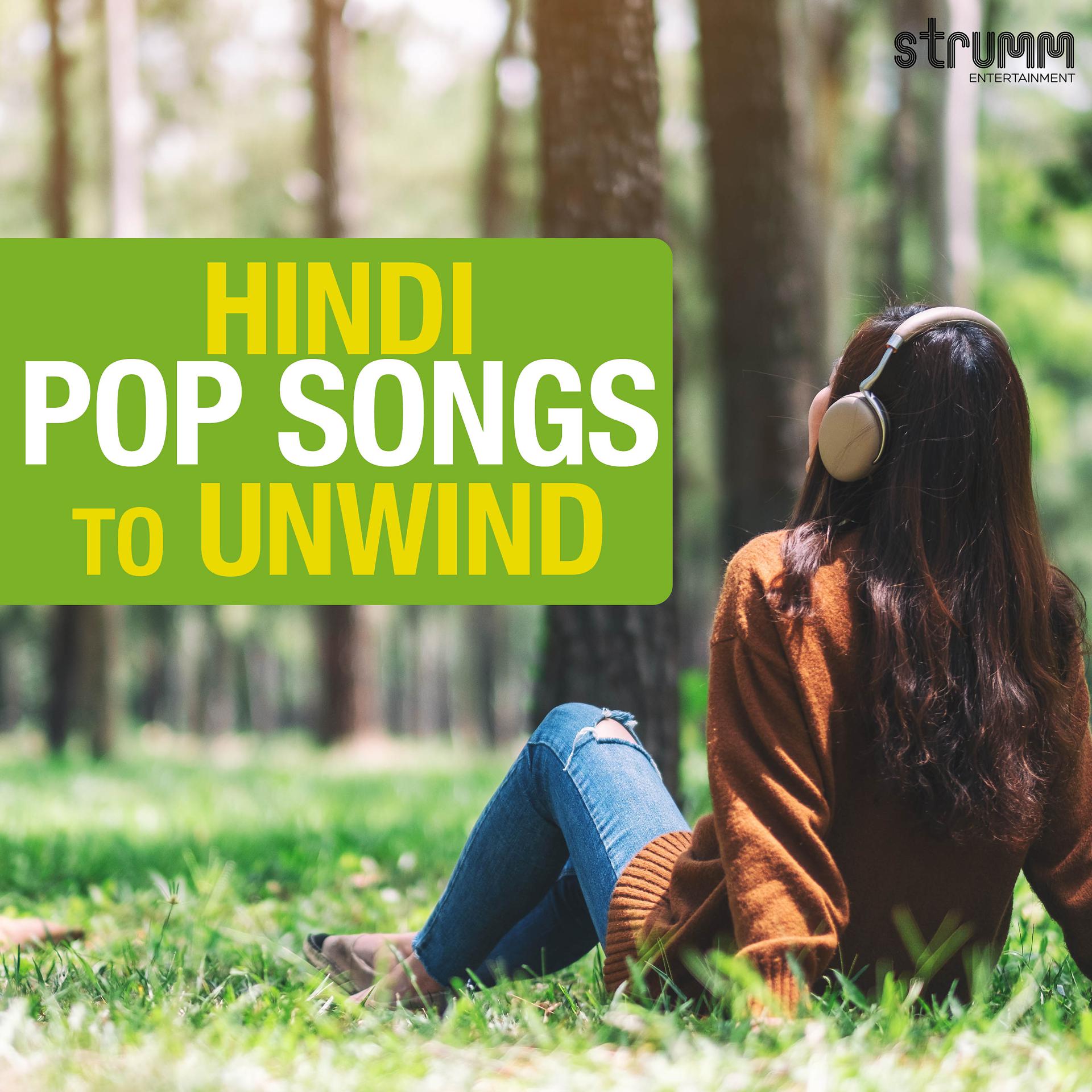 Постер альбома Hindi Pop Songs to Unwind