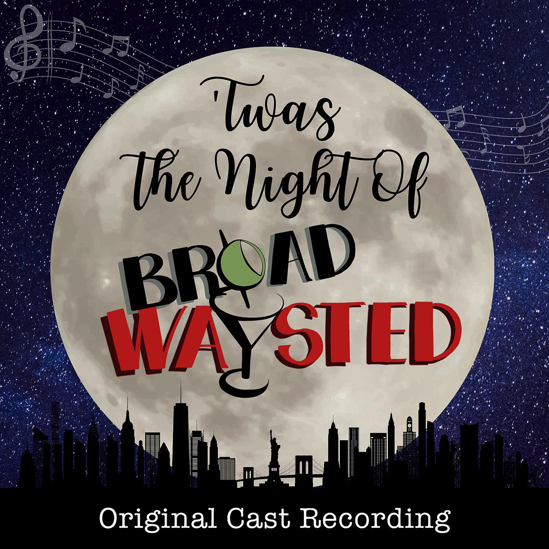 Постер альбома 'Twas the Night of Broadwaysted (Original Cast Recording)