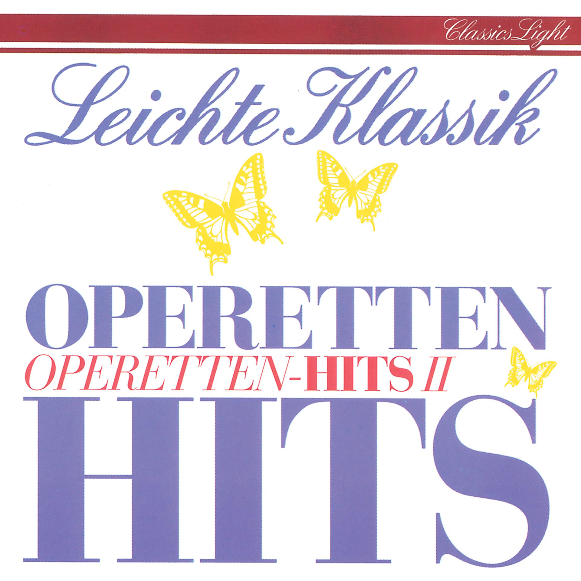 Постер альбома Leichte Klassik / Operetten Hits - 2