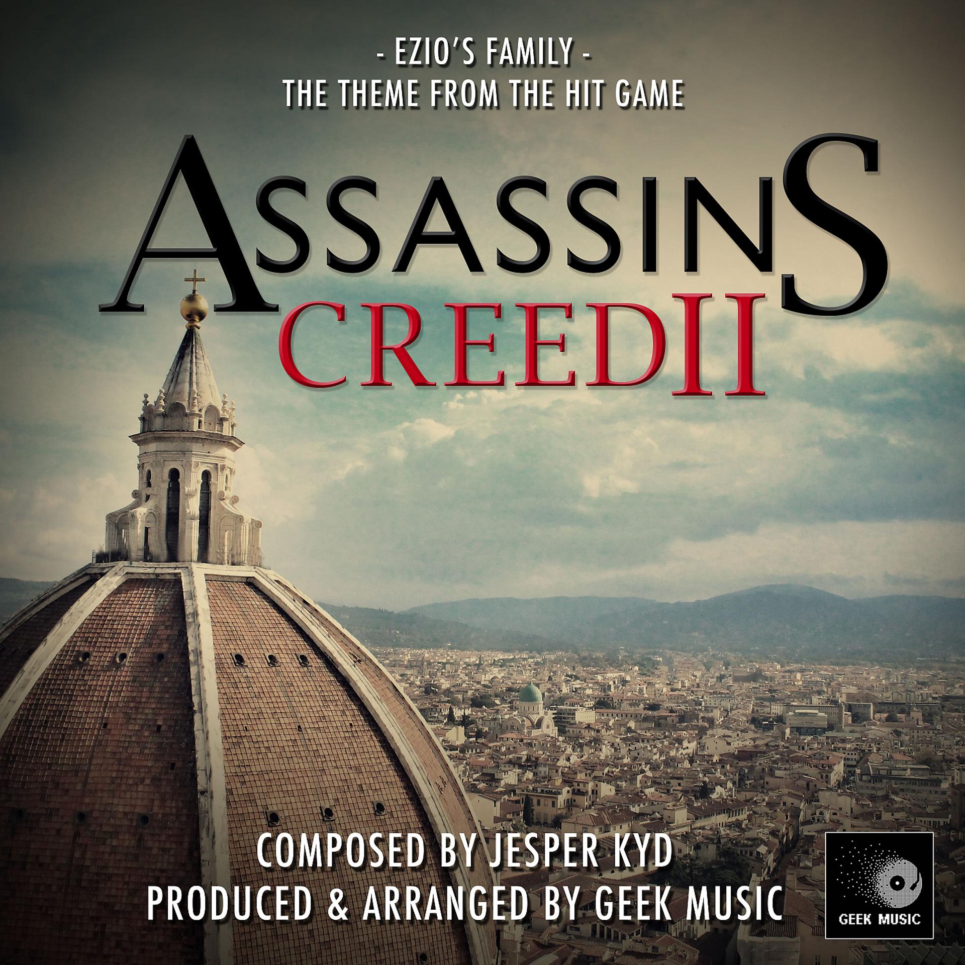 Постер альбома Assassins Creed 2 - Ezio's Family Theme