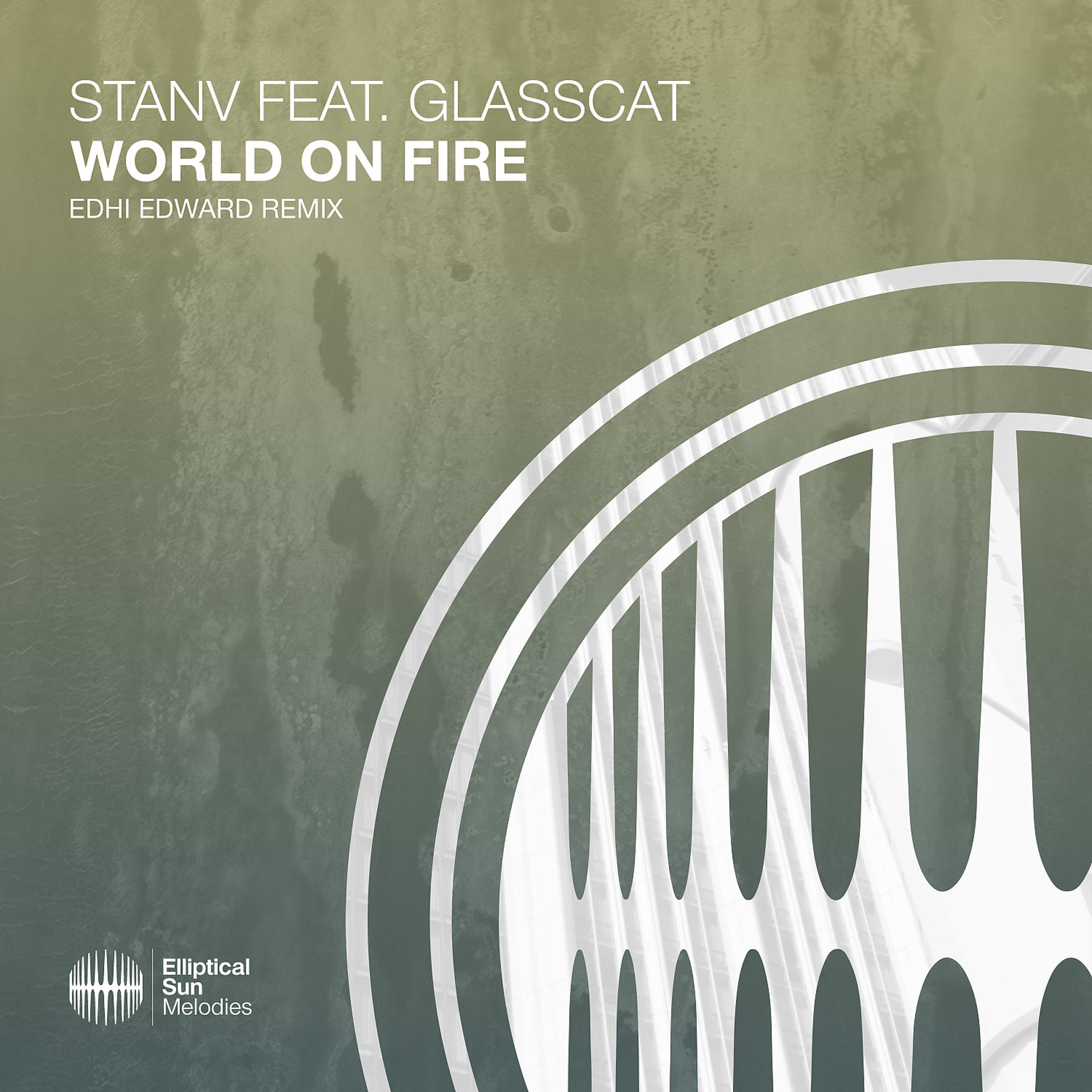 Постер альбома World On Fire (feat. glasscat) [EDHI EDWARD Remix]