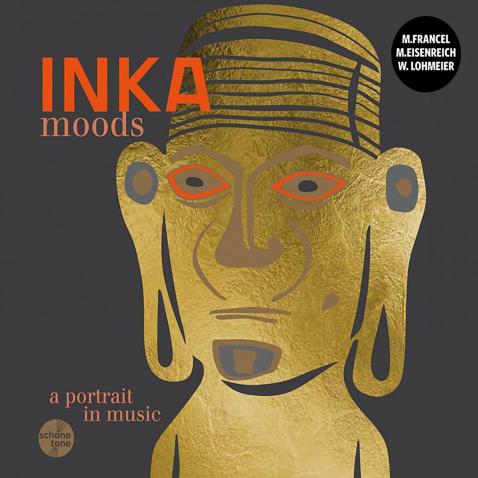 Постер альбома Inka Moods (A Portrait in Music)