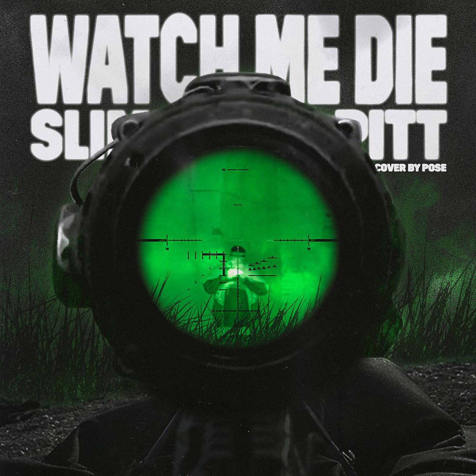Постер альбома Watch Me Die