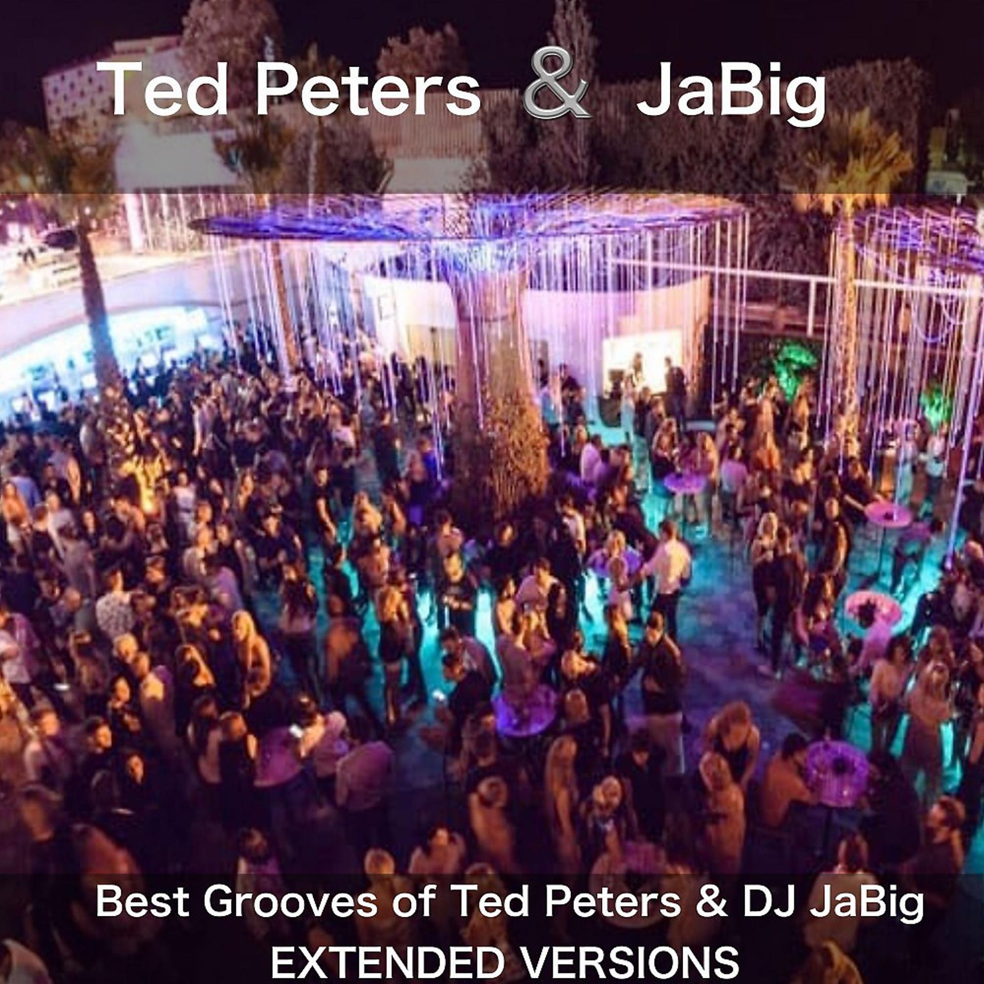 Постер альбома Best Grooves of Ted Peters & DJ Jabig (Extended Versions)