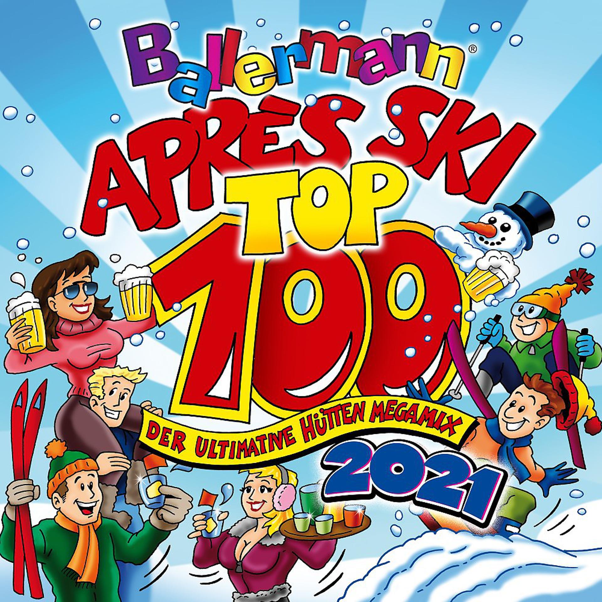 Постер альбома Ballermann Après Ski Top 100 : Der ultimative Hütten Megamix 2021