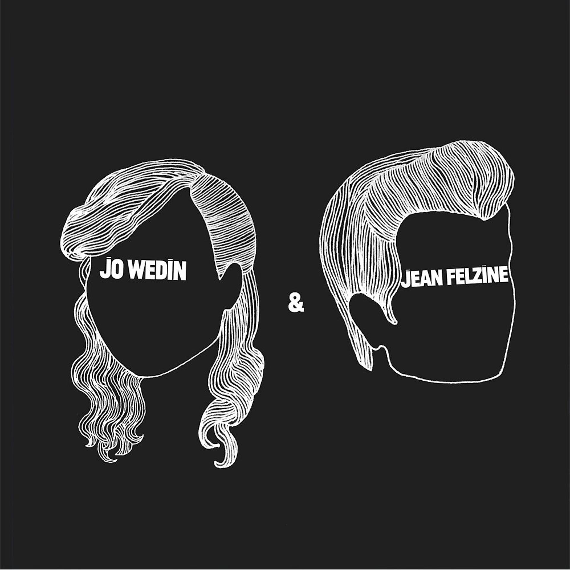 Постер альбома Jo Wedin & Jean Felzine