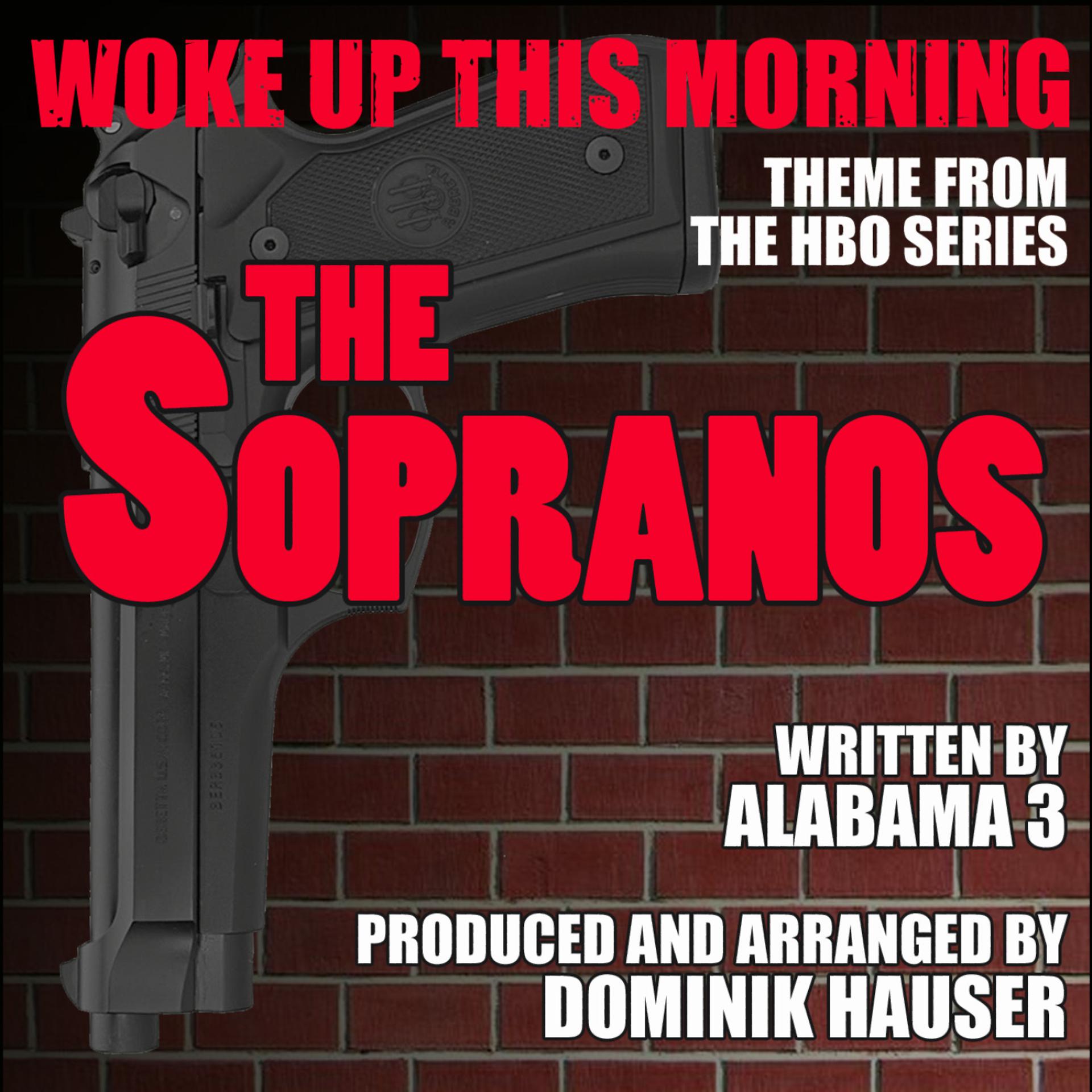 Постер альбома The Sopranos: "Woke Up This Morning" - Theme from the HBO series (Single) (Alabama 3)