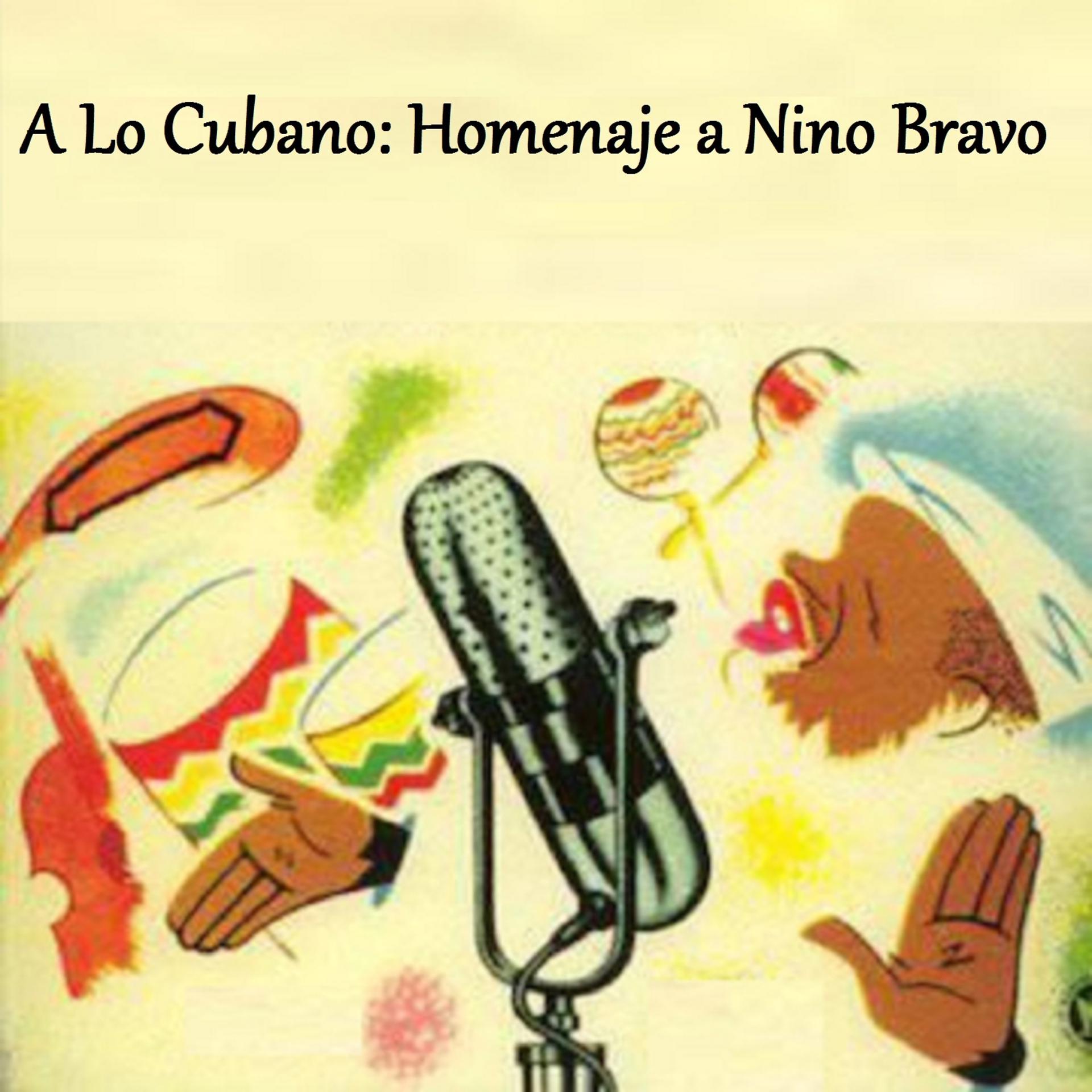 Постер альбома A Lo Cubano: Homenaje a Nino Bravo
