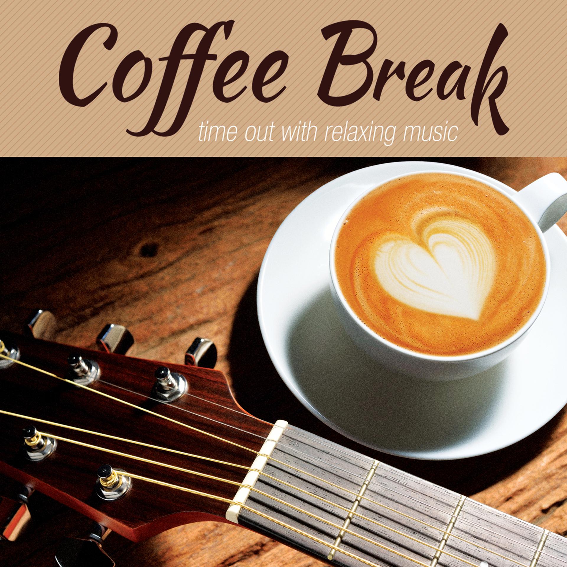 Постер альбома Coffee Break: Time out with Relaxing Music