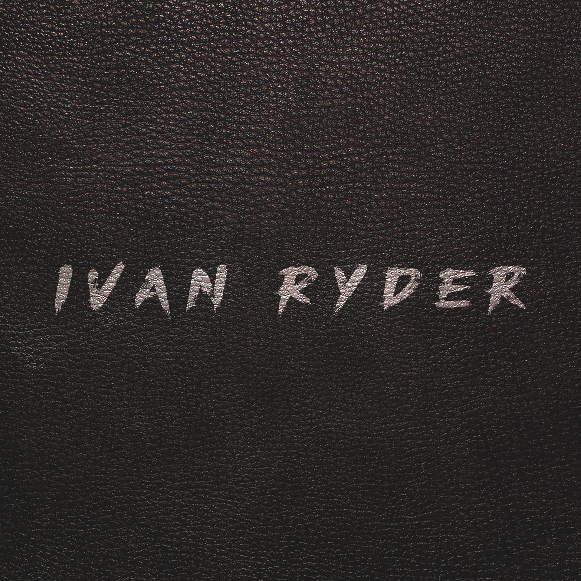 Постер альбома Ivan Ryder