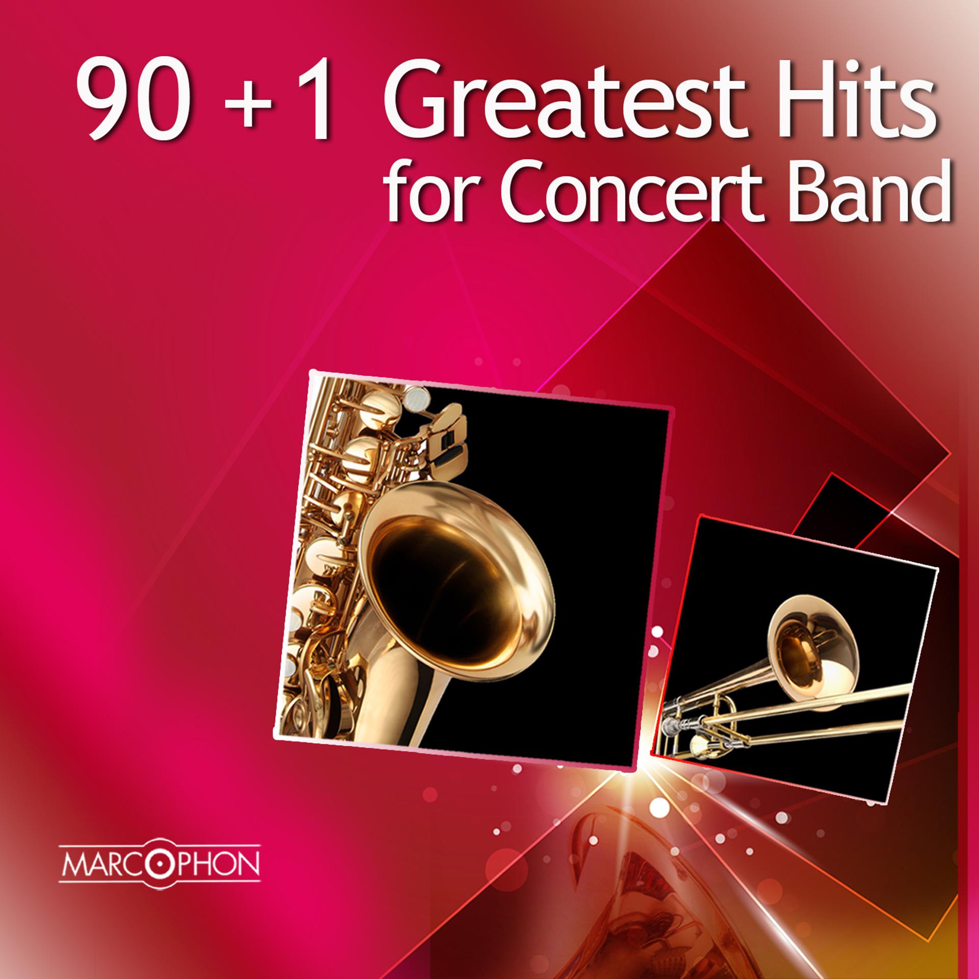 Постер альбома 90+1 Greatest Hits for Concert Band