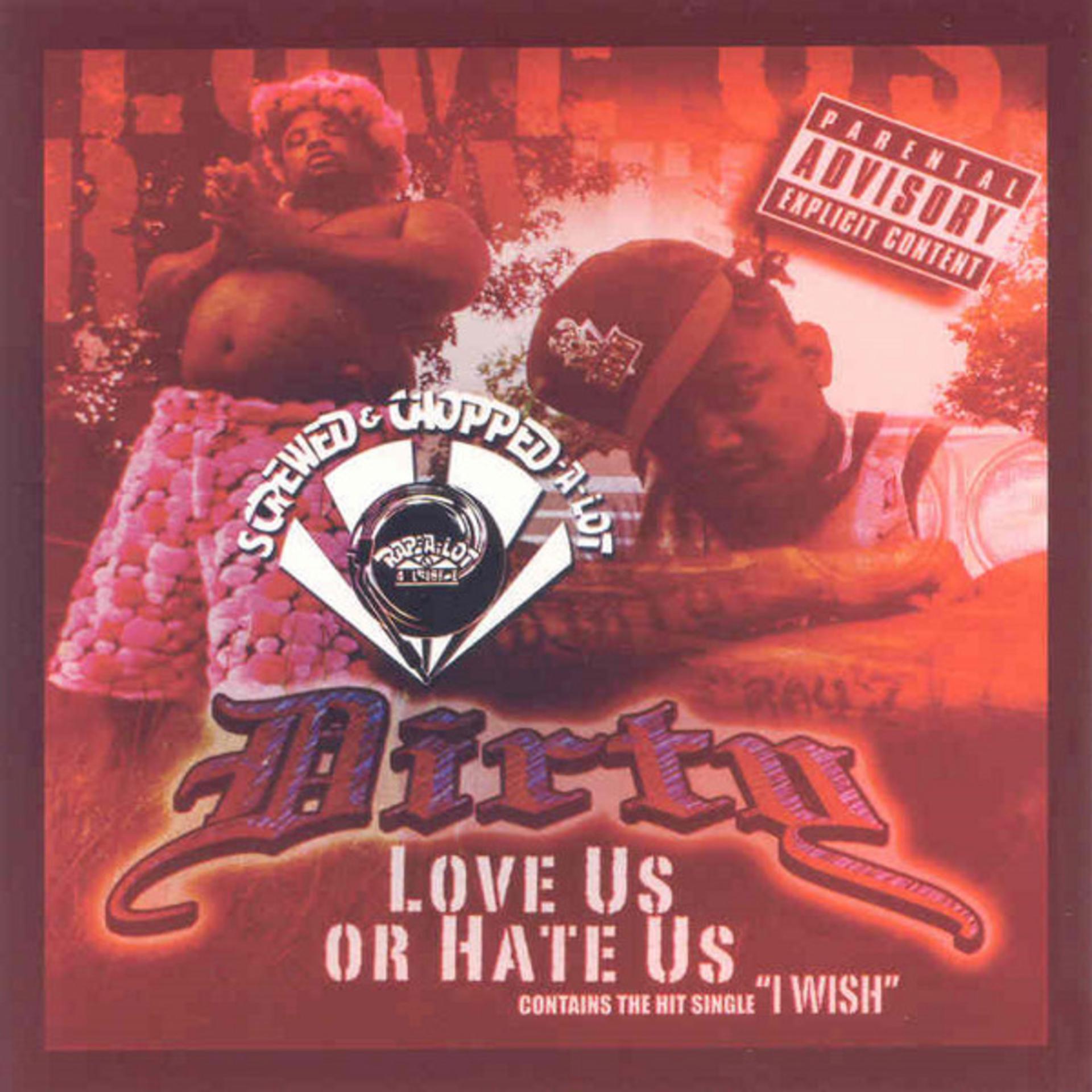 Постер альбома Love Us or Hate Us (Screwed)