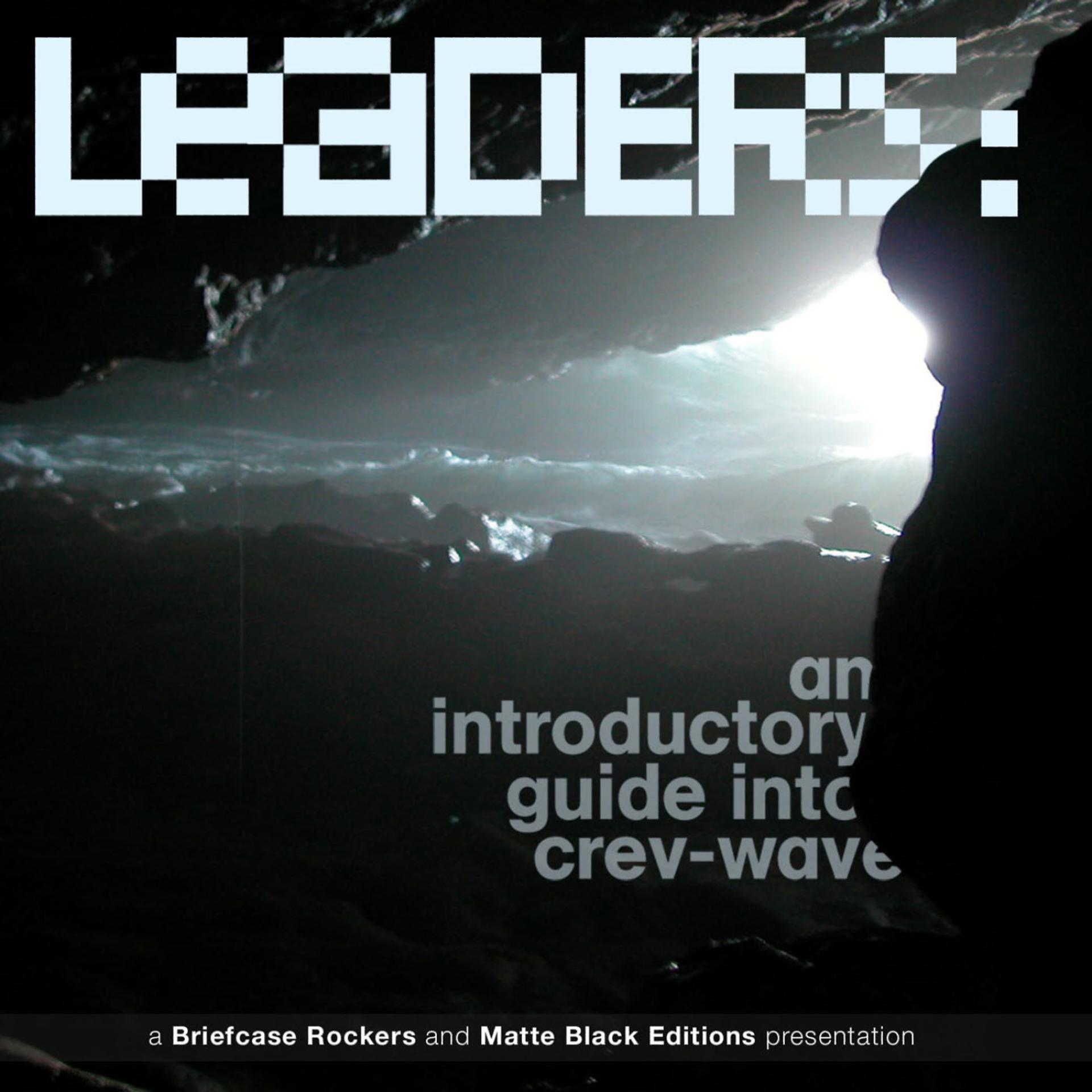 Постер альбома Leaders - an Introductory Guide into Crev Wave